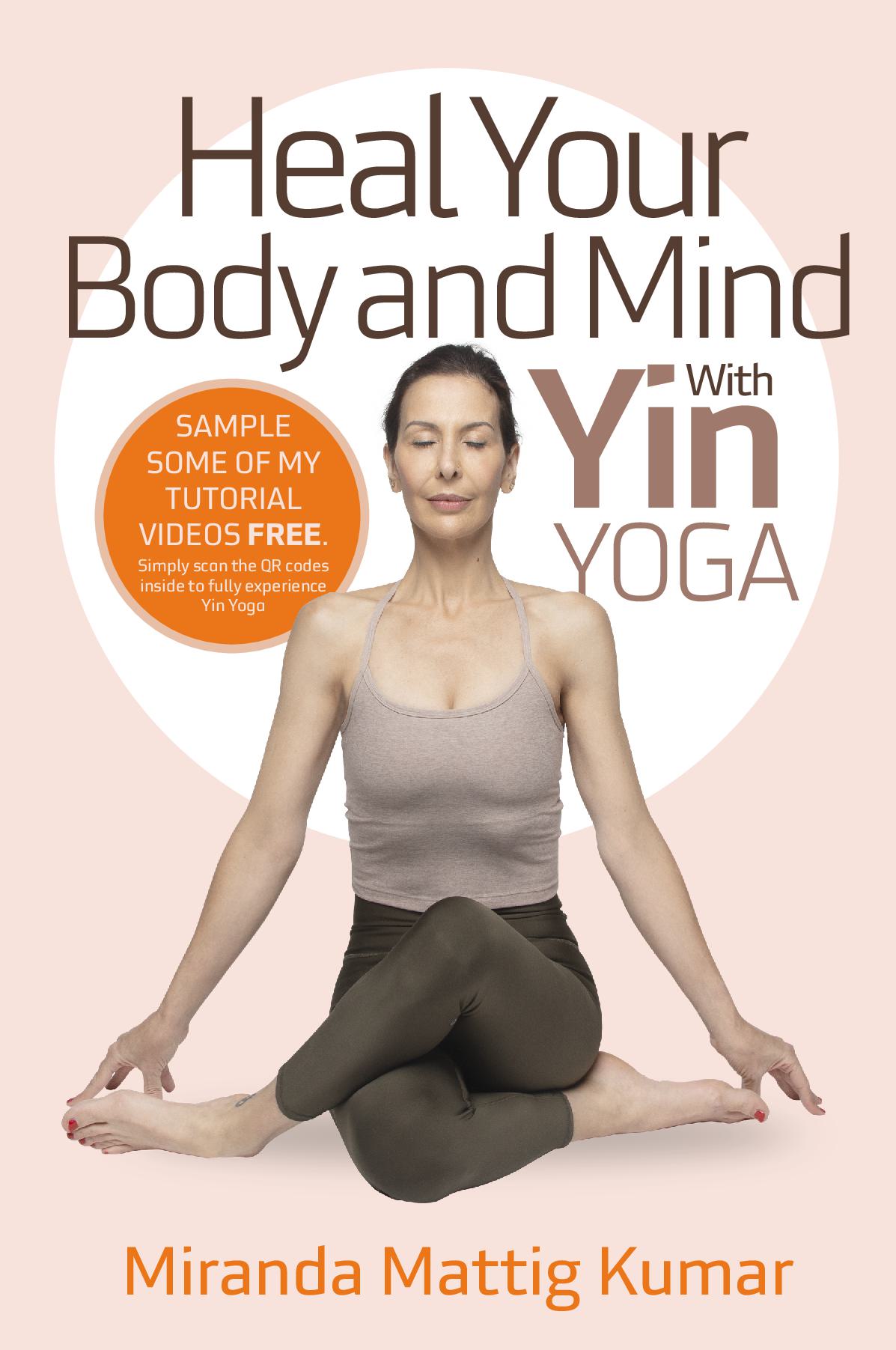 Heal Your Body and Mind with Yin Yoga