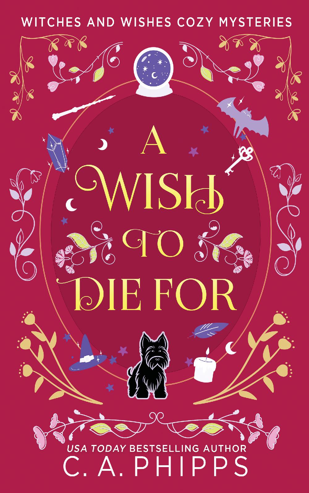 A Wish To Die For - A Small Town Paranormal Cozy Mystery