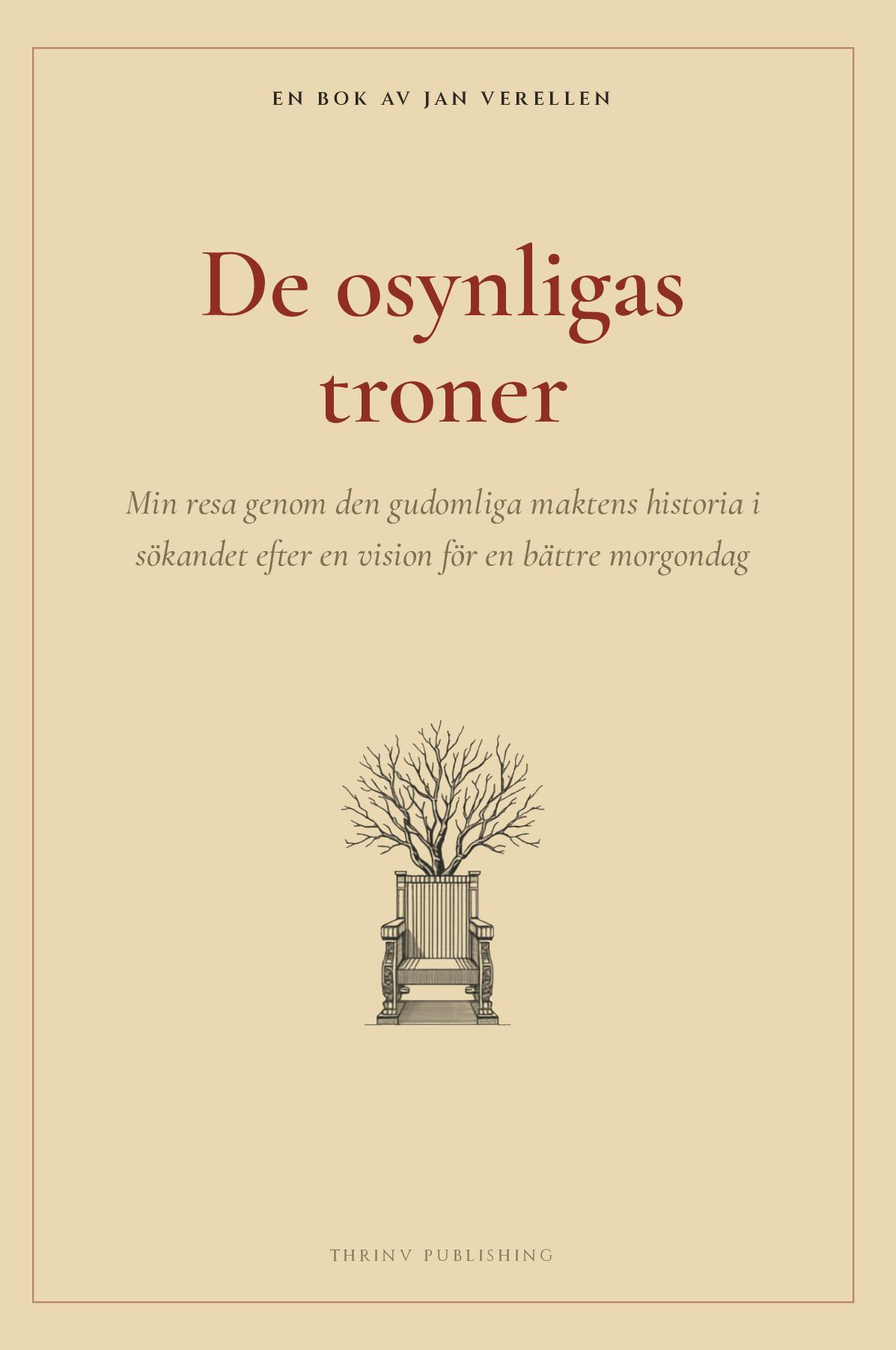 De osynligas troner