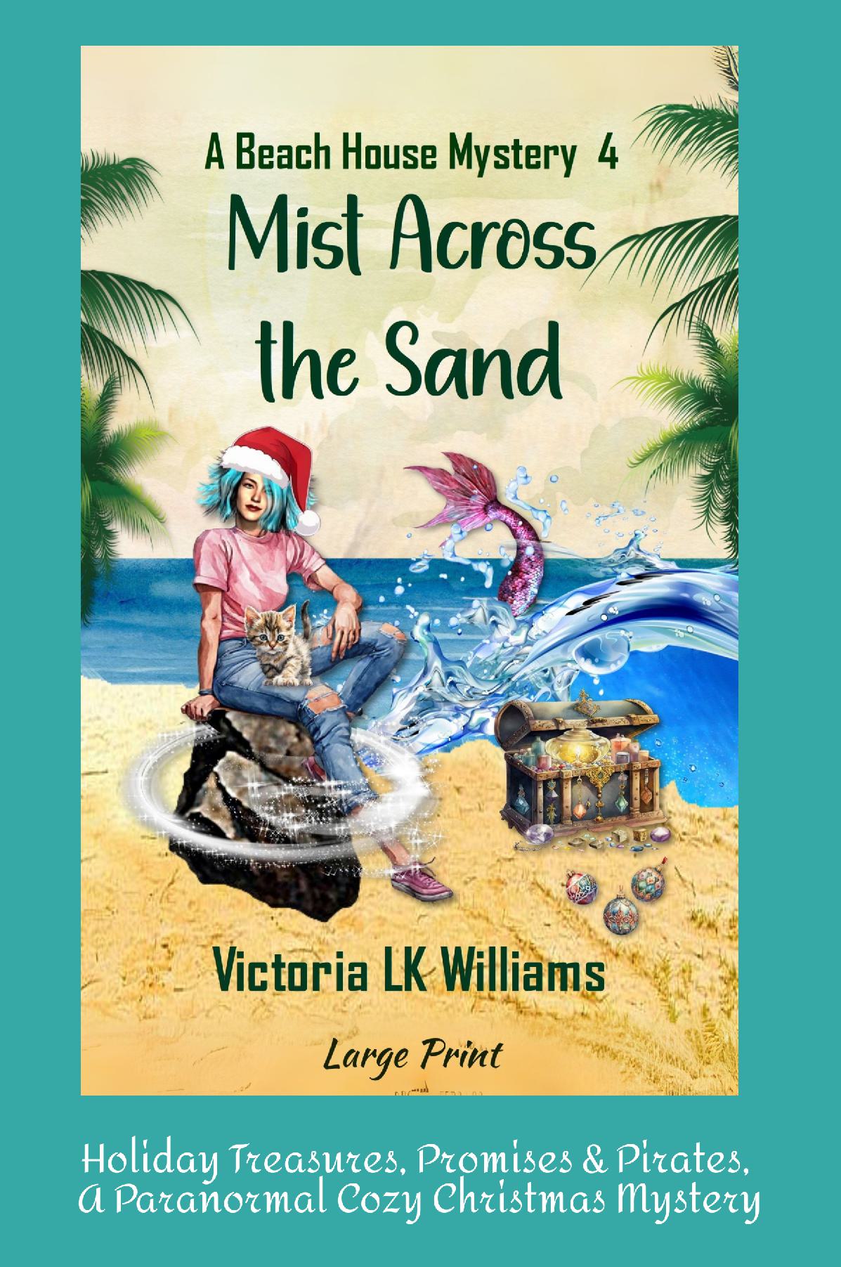 Mist Across the Sands, large print - Storms, Strangers and Sea Witch Dangers, A Paranormal Cozy Mystery