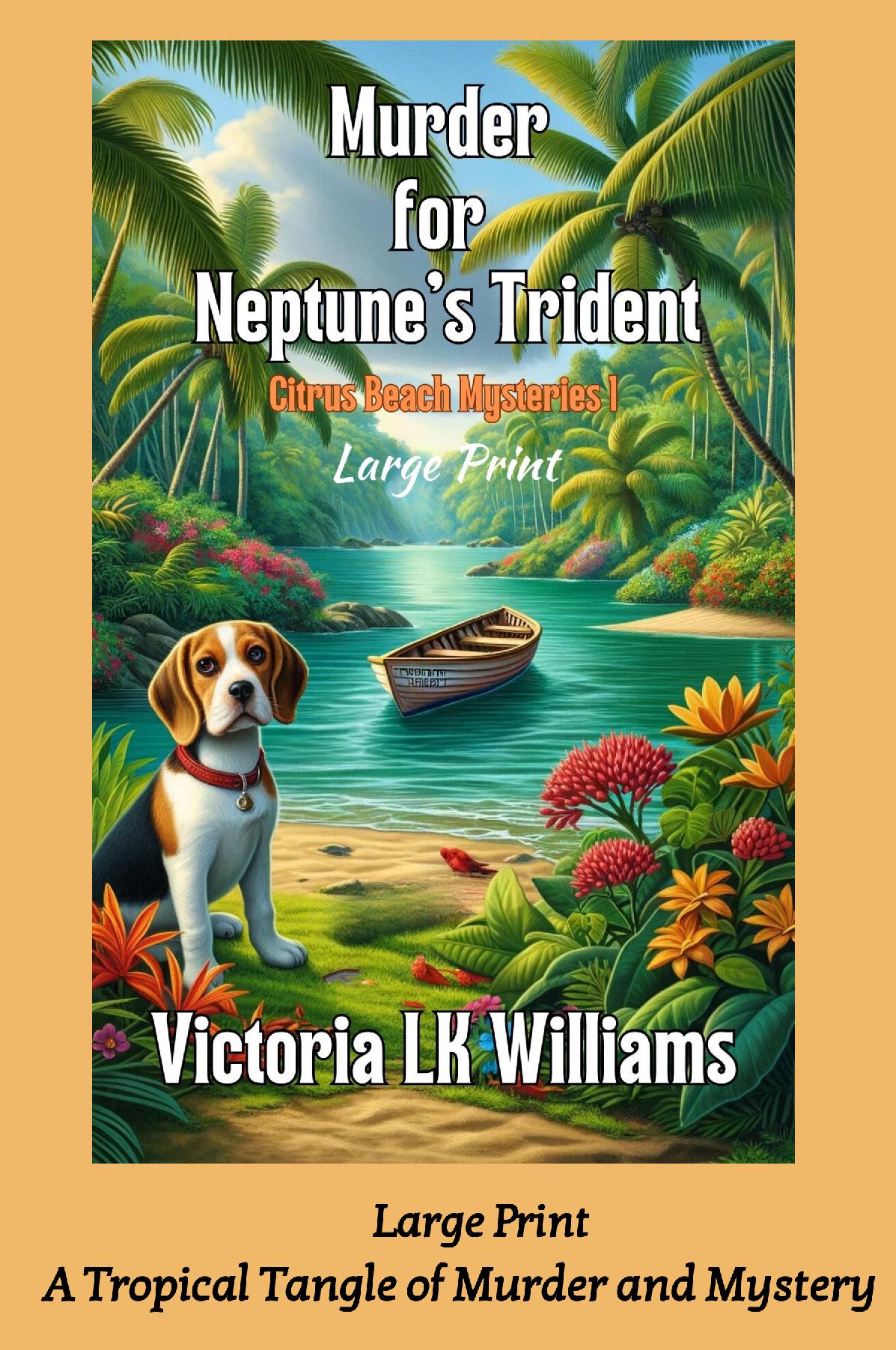 Murder for Neptune's Trident, Large Print - A Tropical Tangle of Murder and Mystery