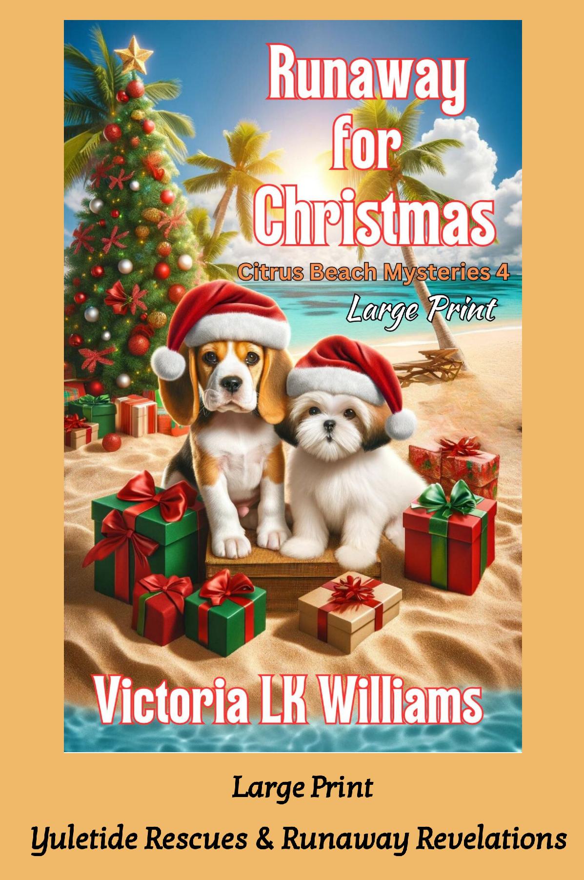 Runaway for Christmas, large print - Yuletide Rescues and Runaway Revelations