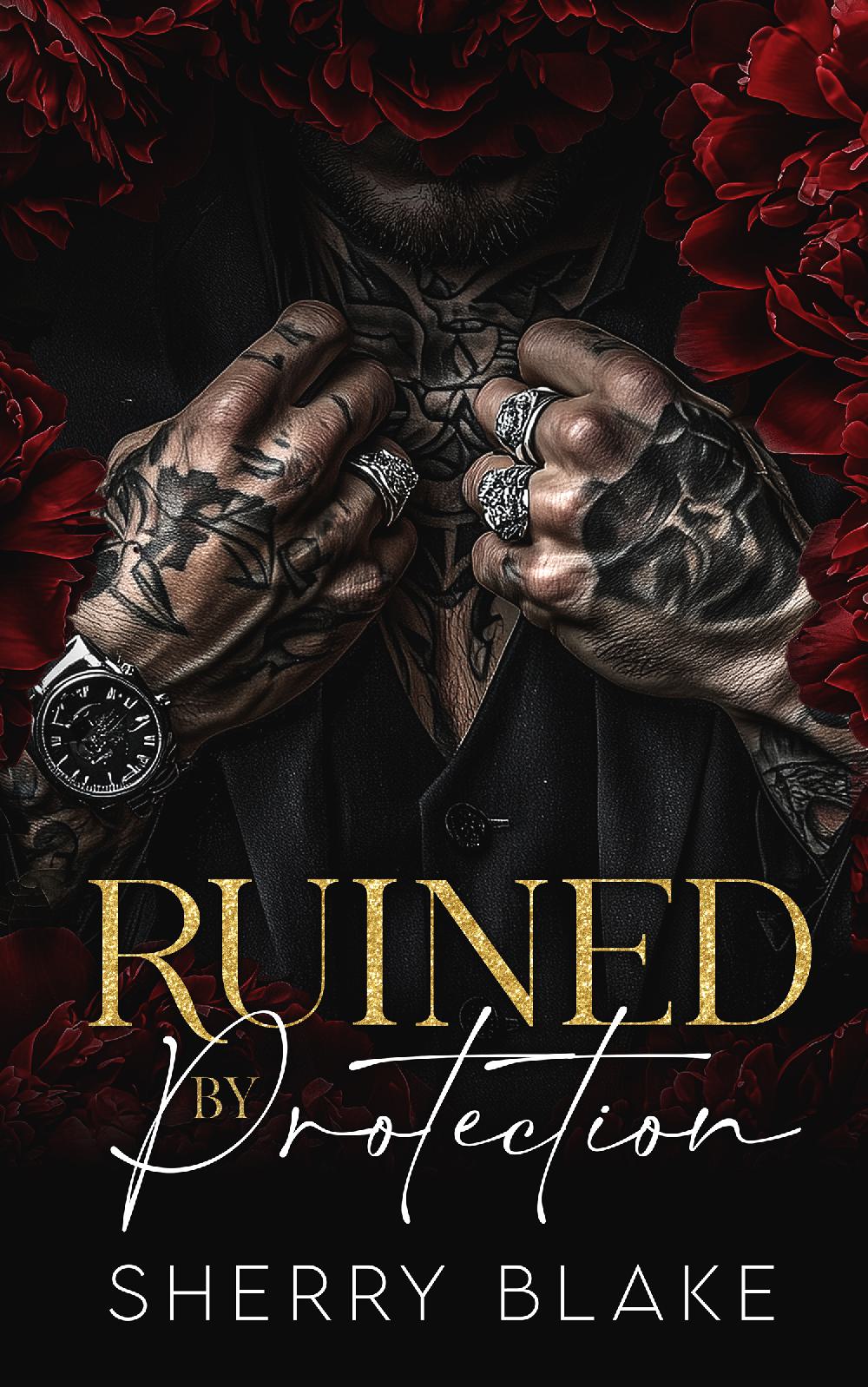 Ruined By Protection