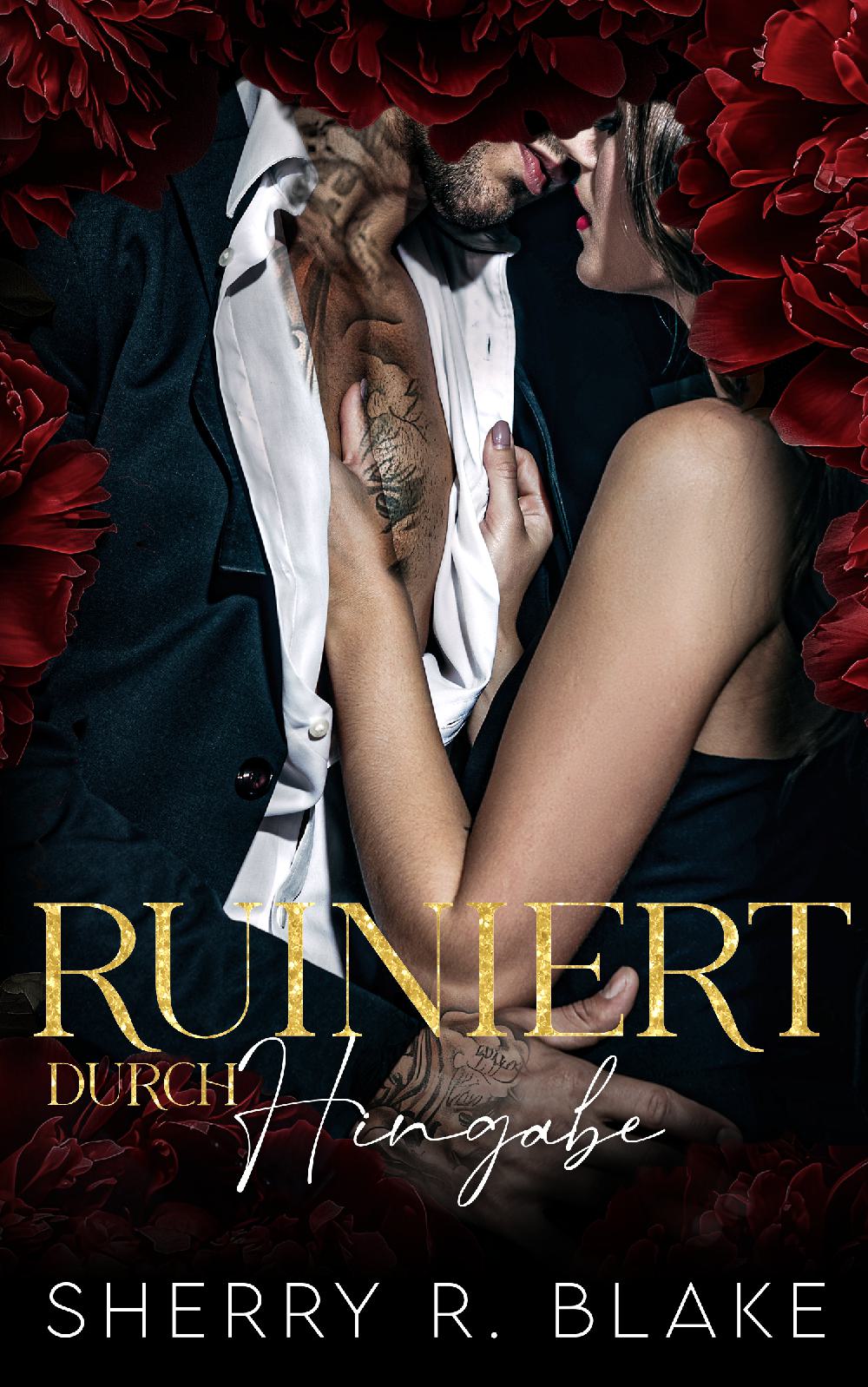 Ruiniert Durch Hingabe