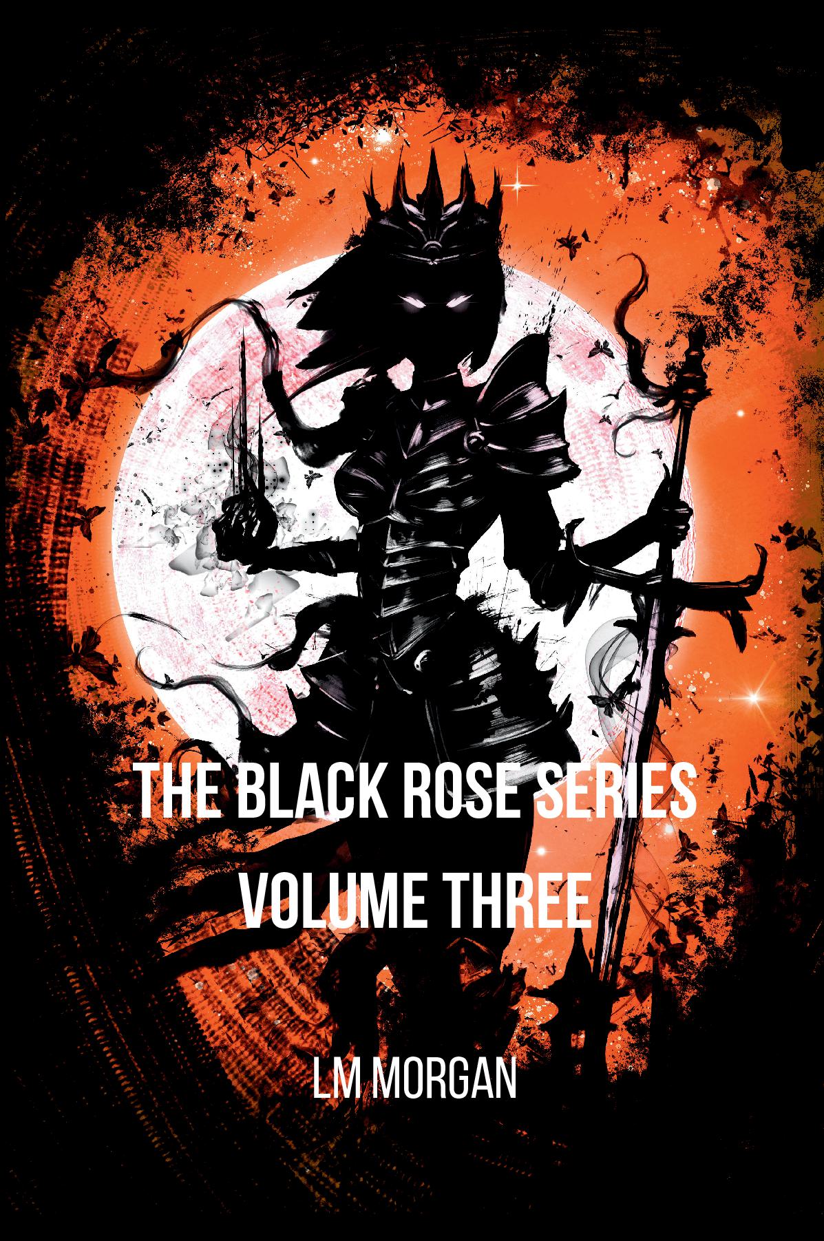Black Rose series - Volume Three