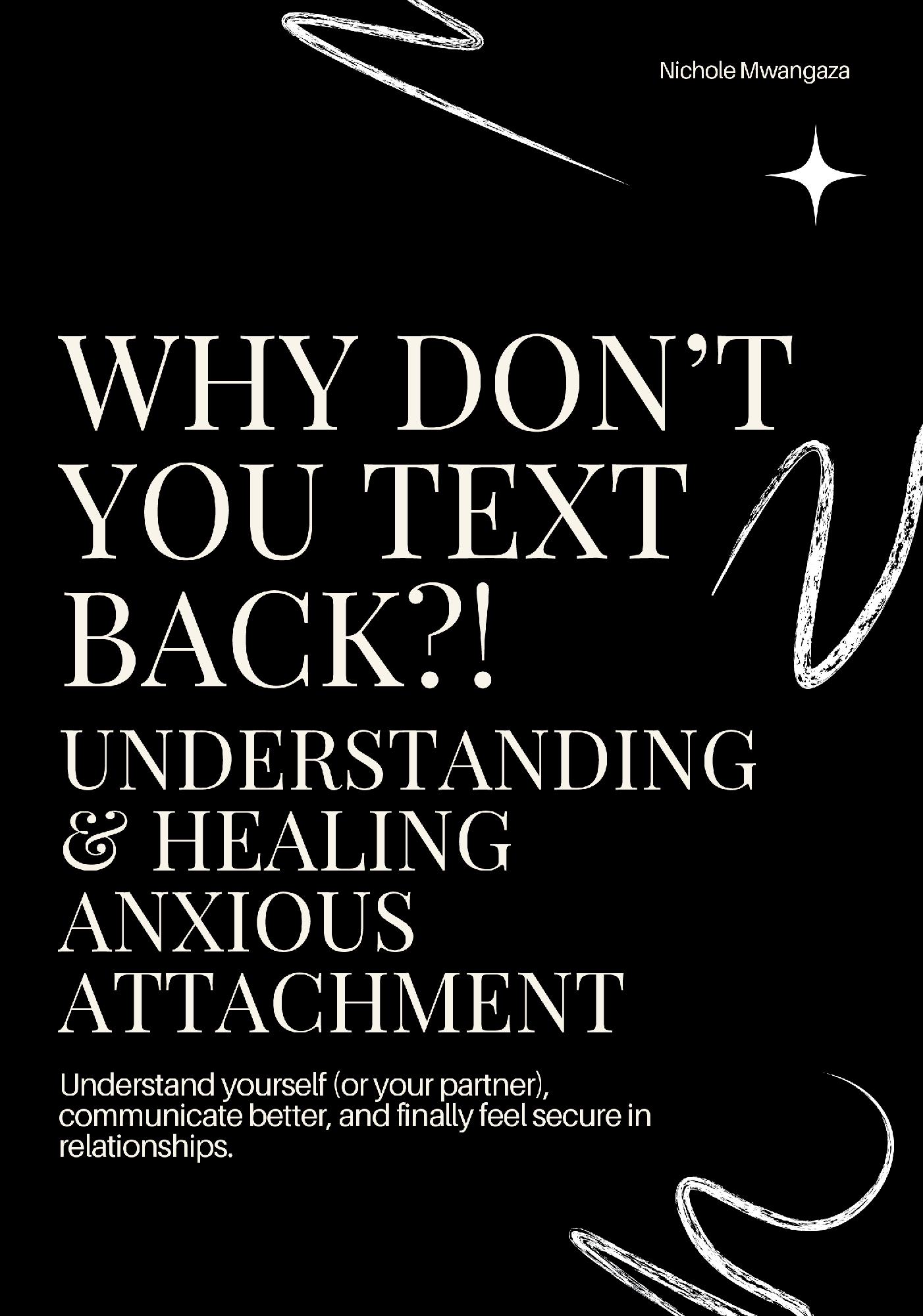 Why Don’t You Text Back?! Understanding & Healing Anxious Attachment