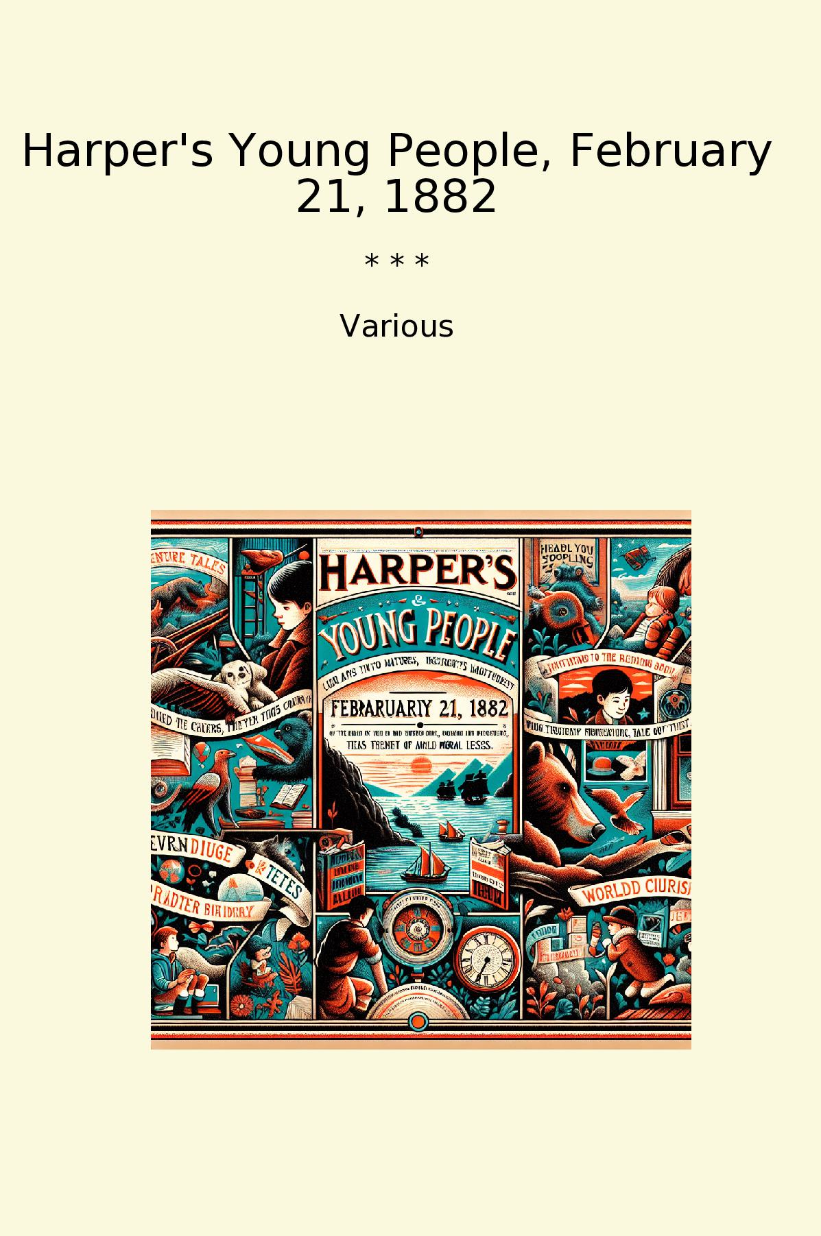 Harper's Young People, February 21, 1882