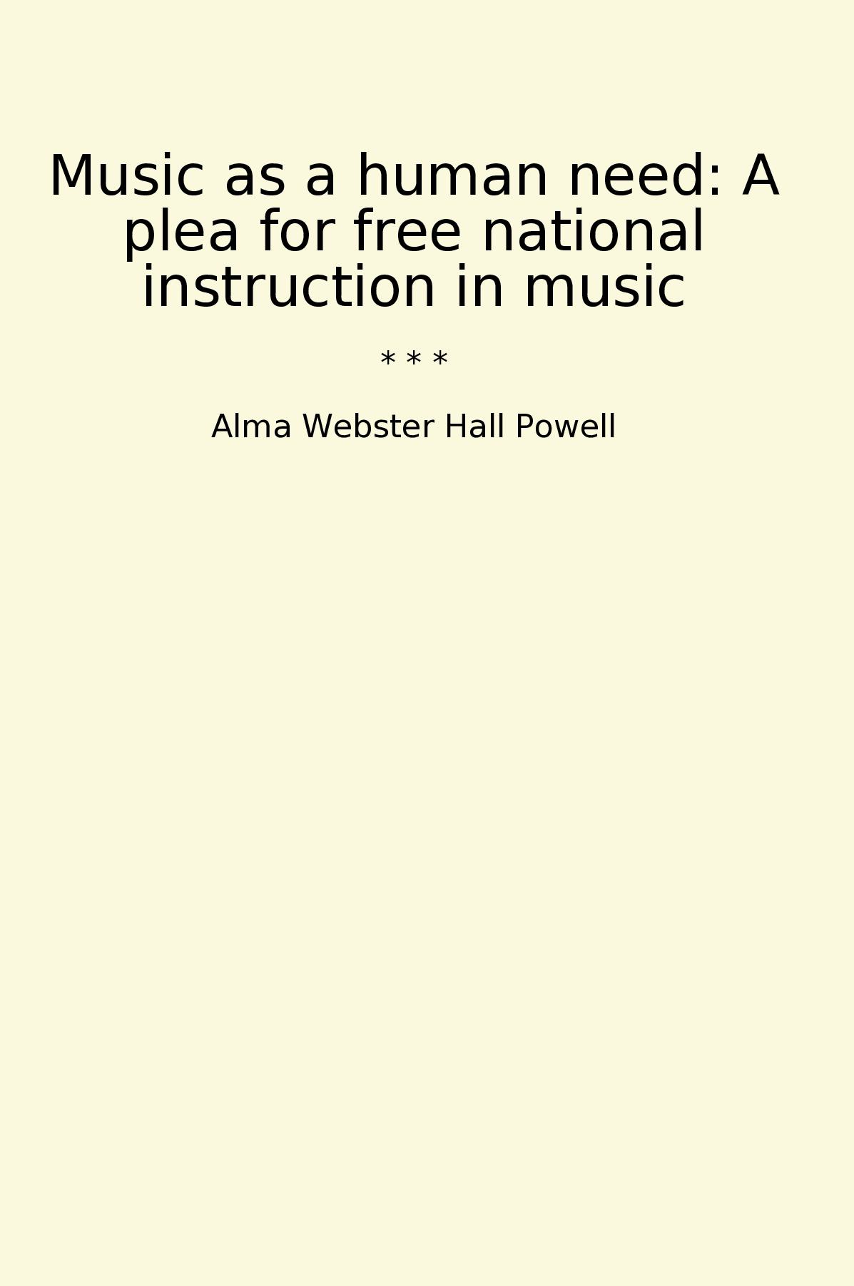 Music as a human need: A plea for free national instruction in music