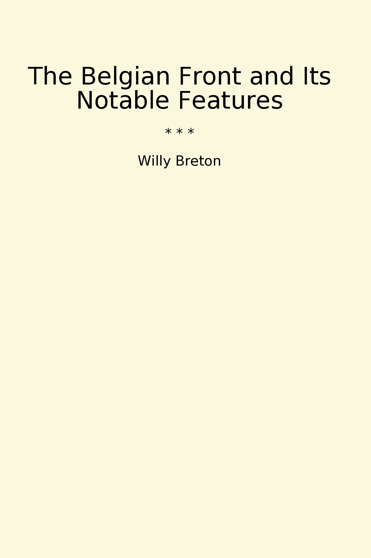 The Belgian Front and Its Notable Features