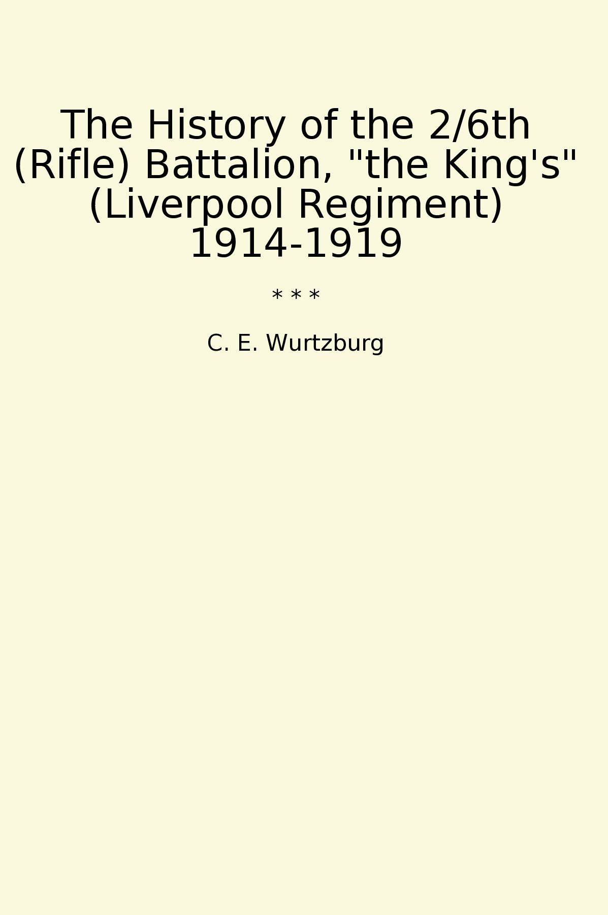 The History of the 2/6th (Rifle) Battalion, 
