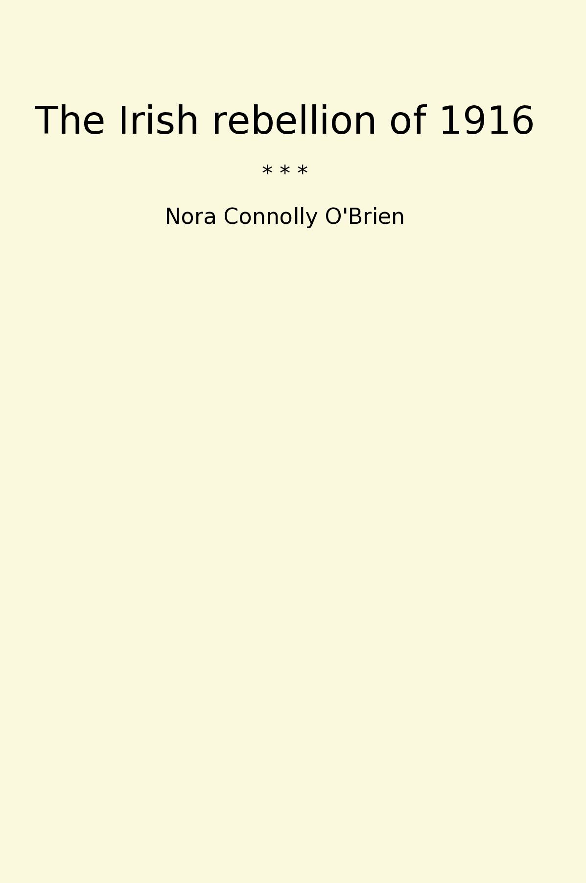 The Irish rebellion of 1916