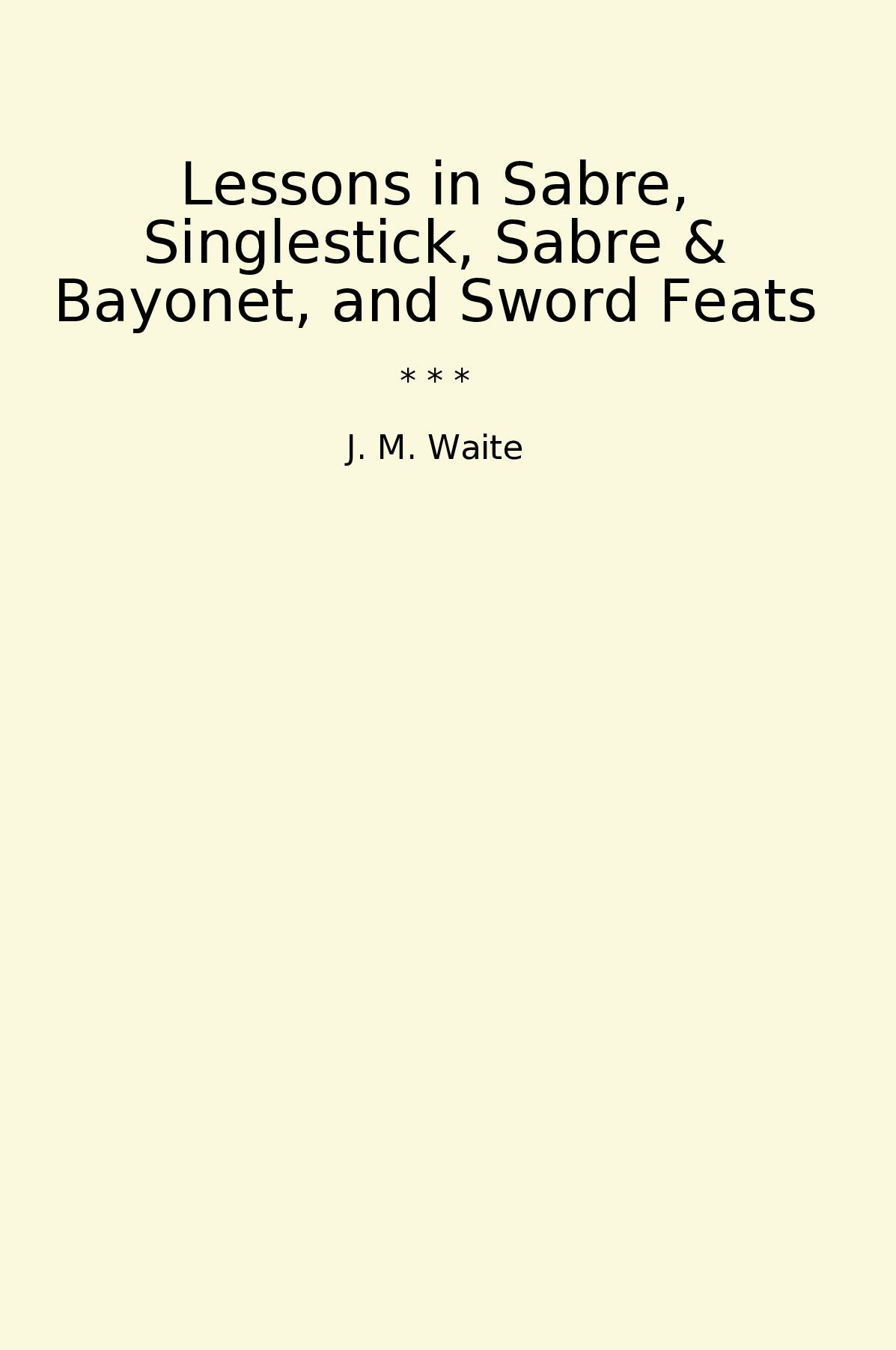 Lessons in Sabre, Singlestick, Sabre & Bayonet, and Sword Feats