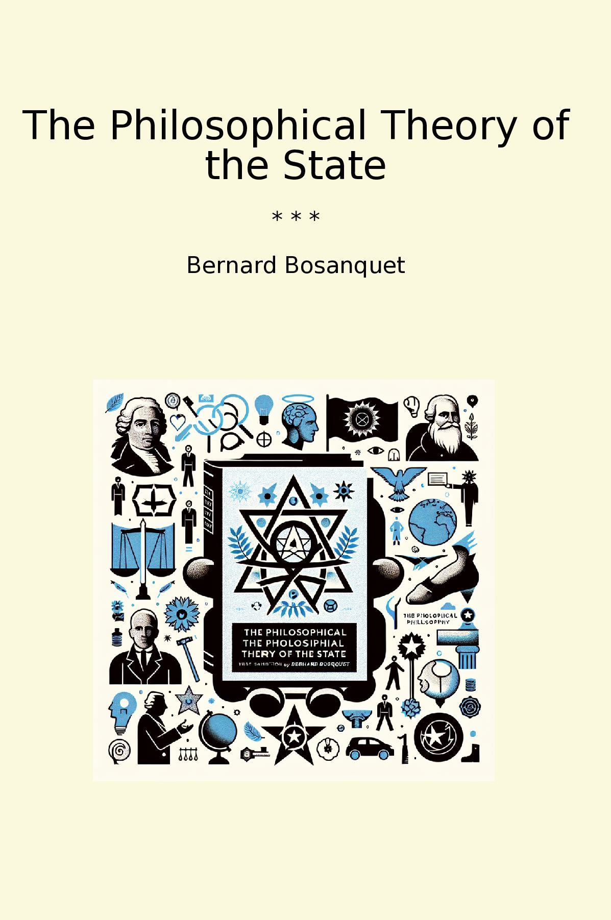 The Philosophical Theory of the State