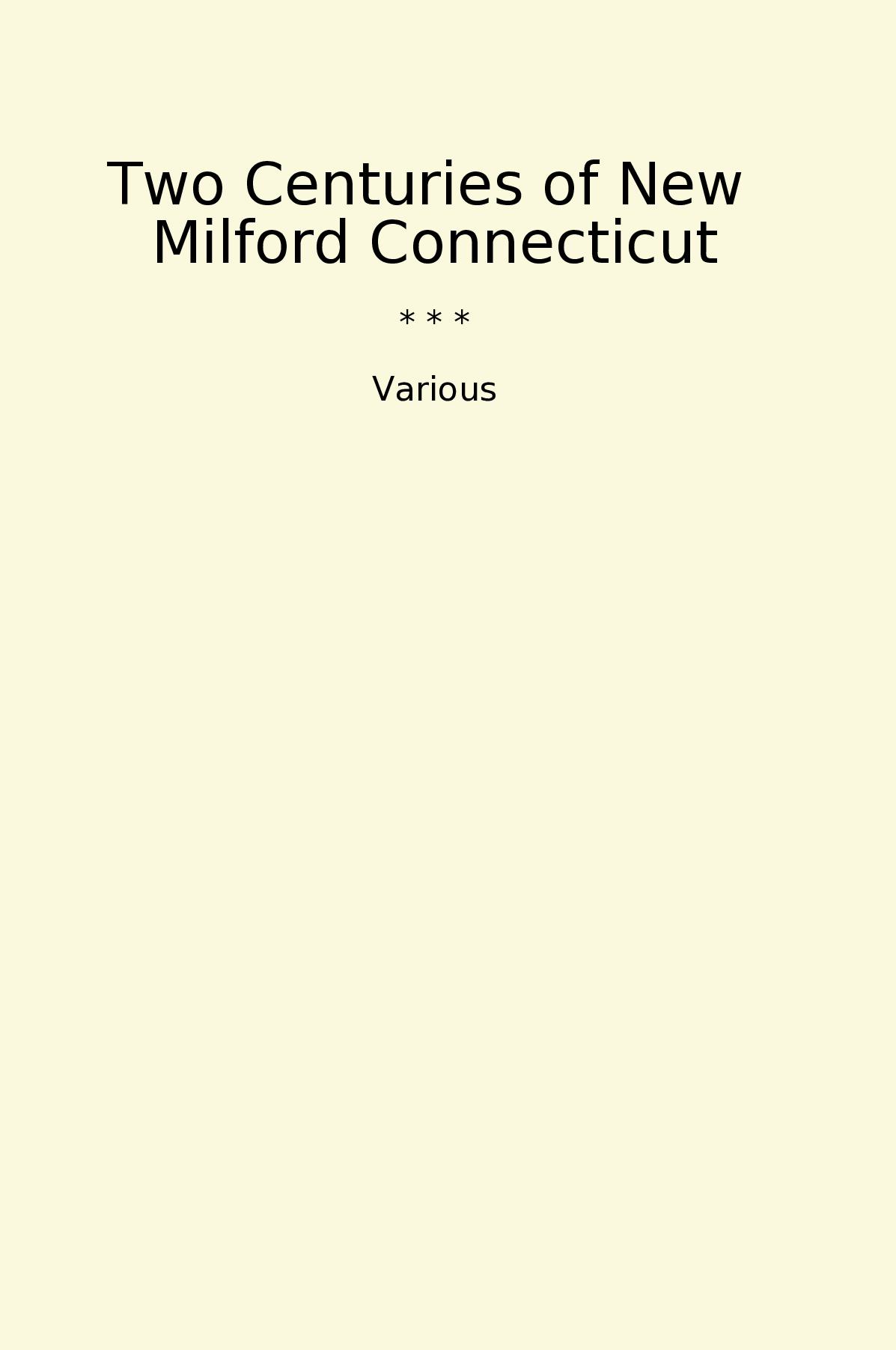 Two Centuries of New  Milford Connecticut
