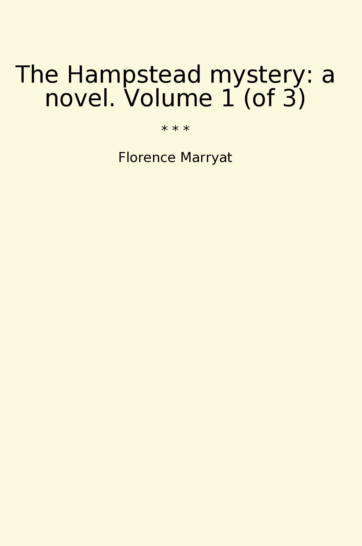 The Hampstead mystery: a novel. Volume 1 (of 3)