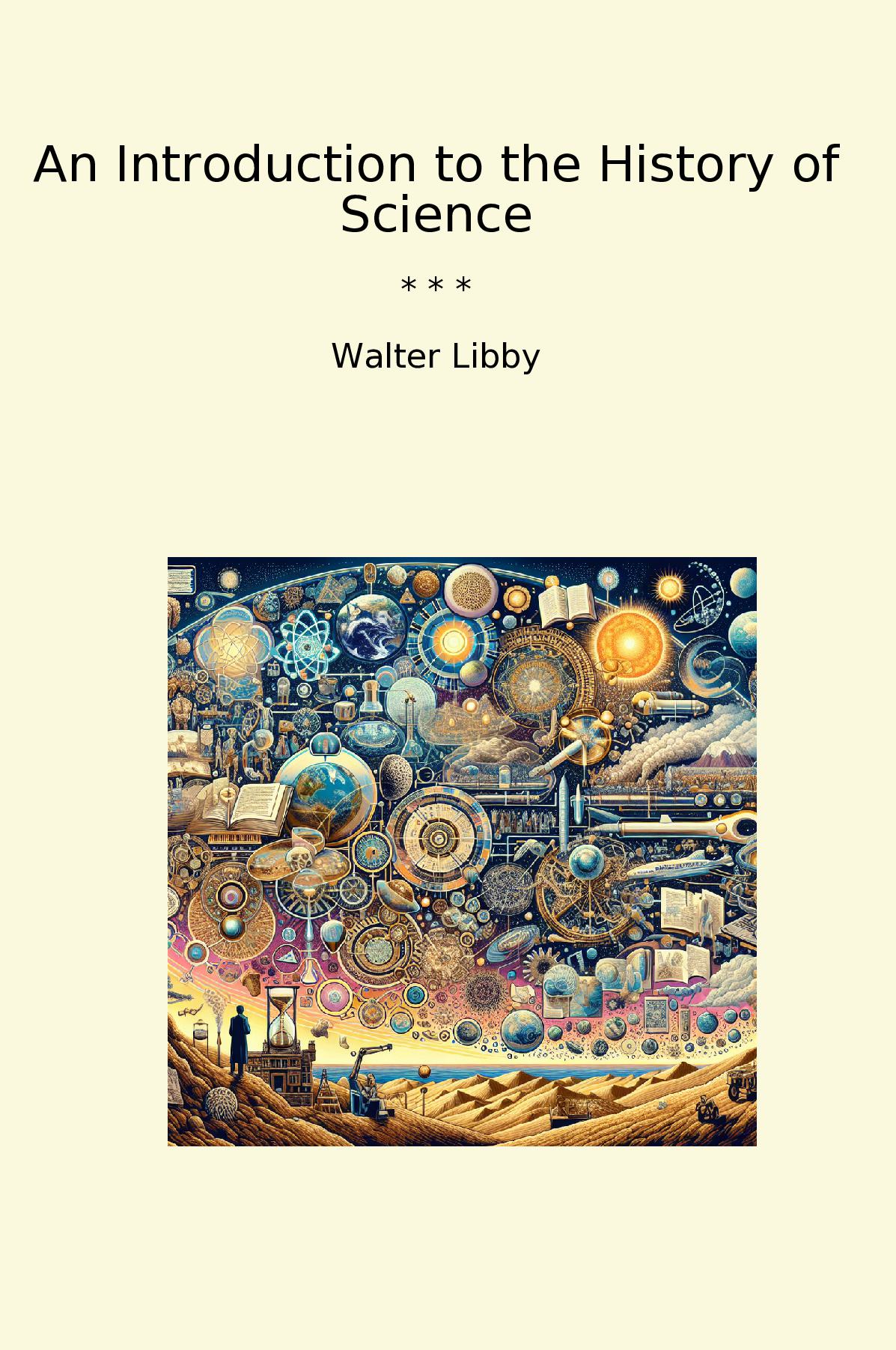 An Introduction to the History of Science