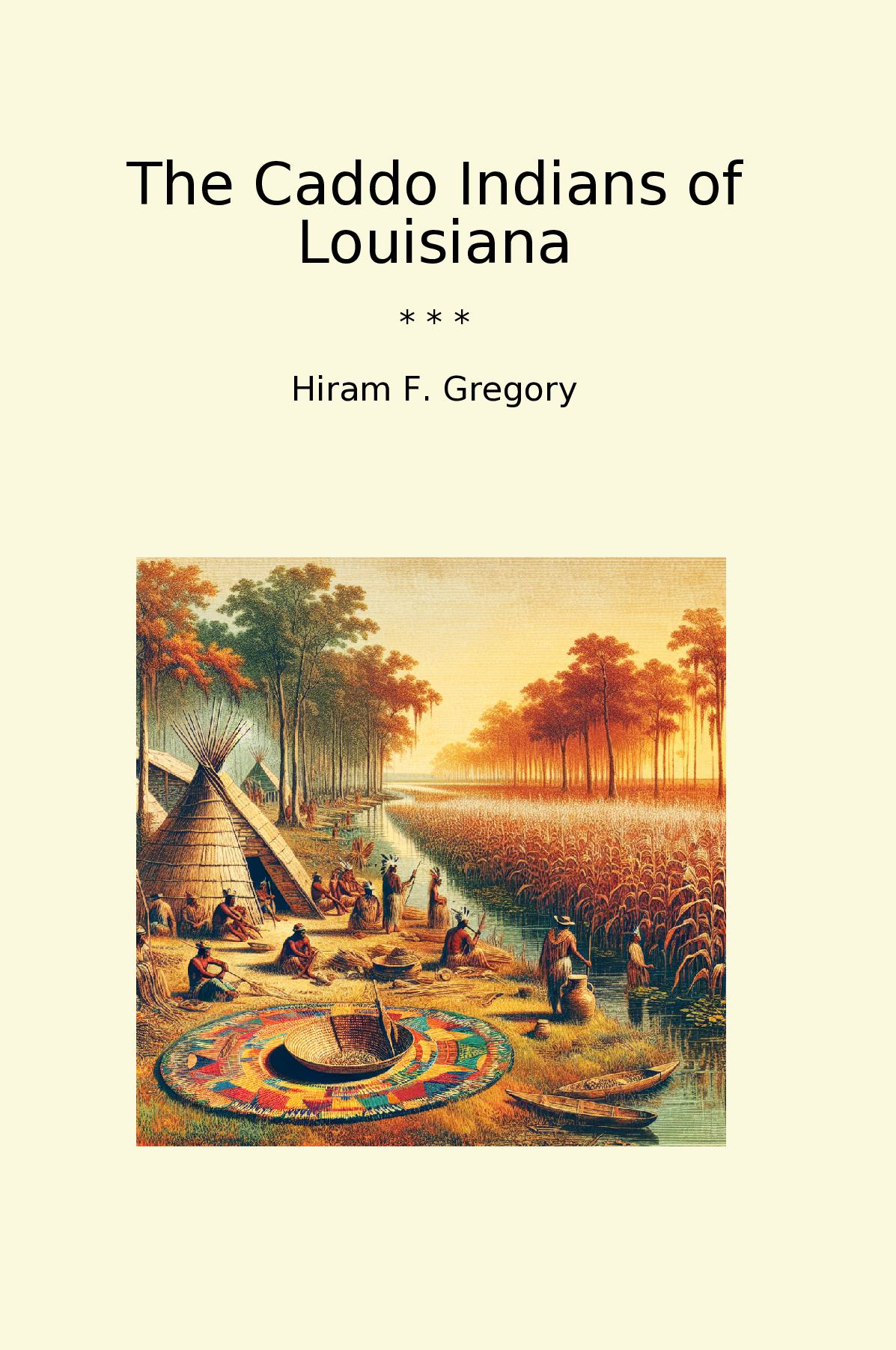 The Caddo Indians of Louisiana