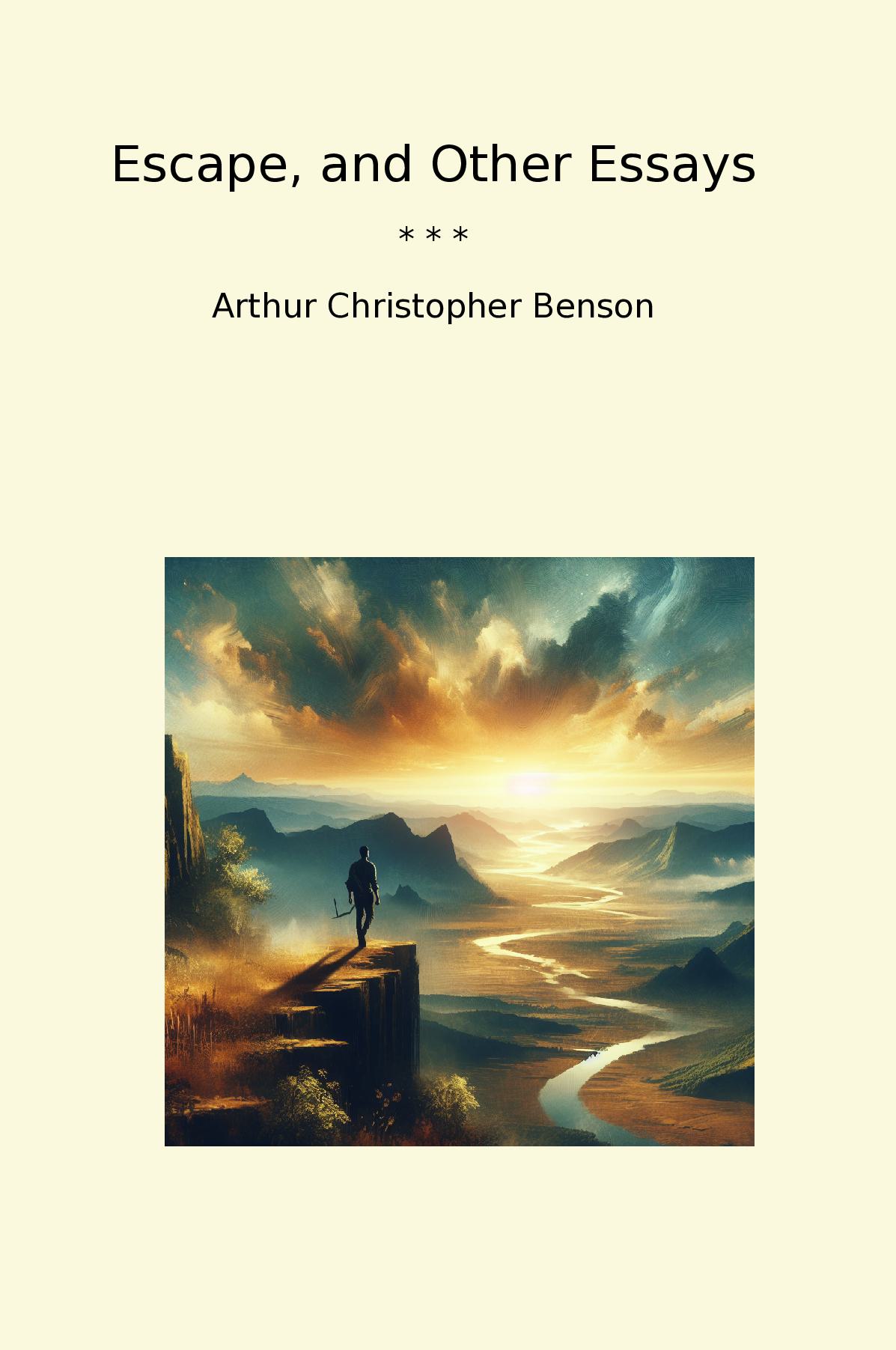 Escape, and Other Essays