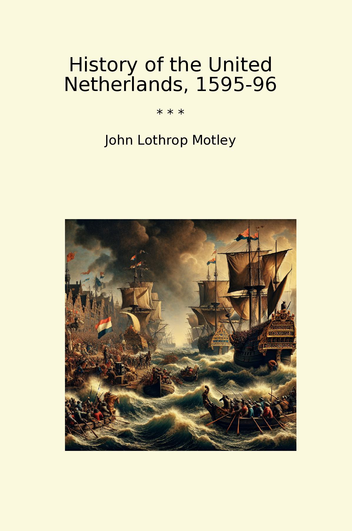 History of the United Netherlands, 1595-96