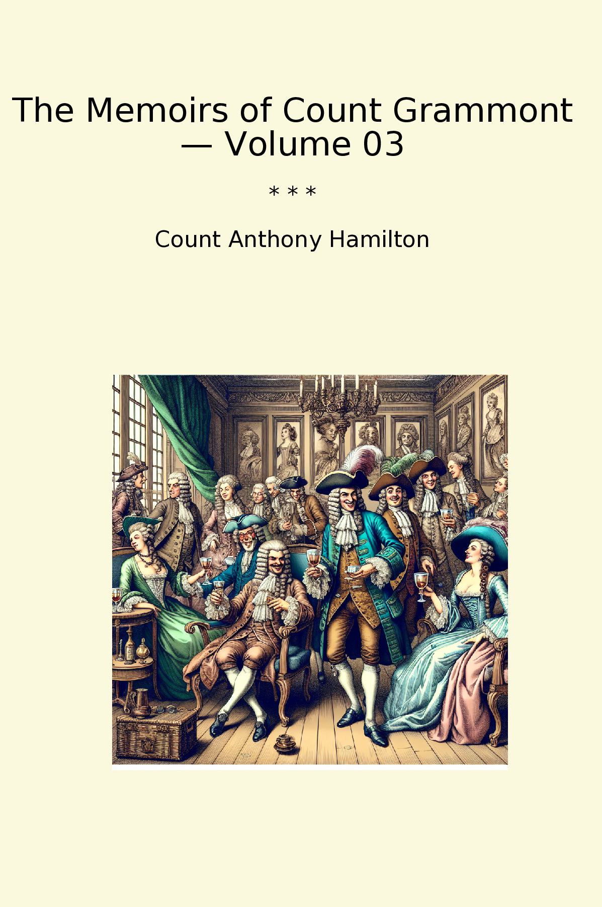 The Memoirs of Count Grammont — Volume 03
