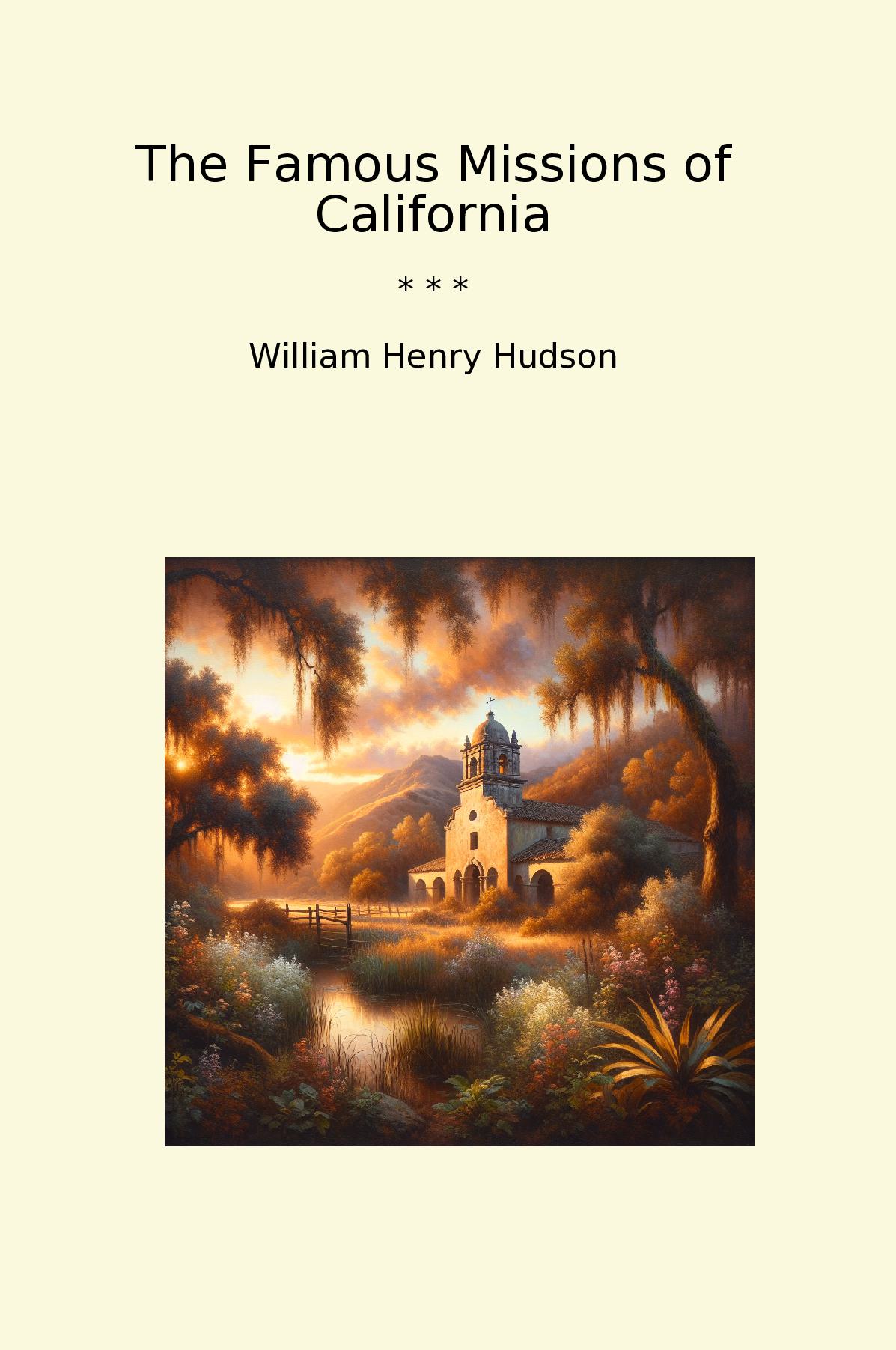 The Famous Missions of California