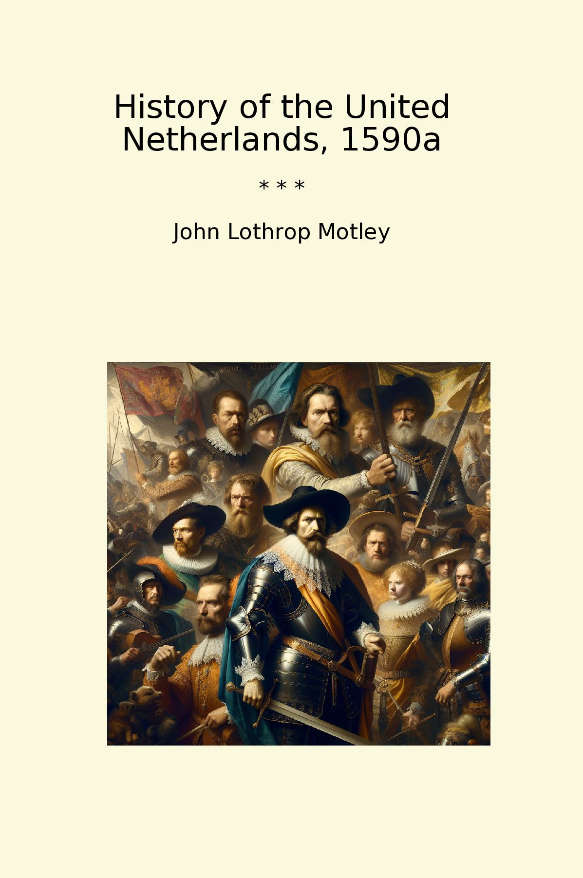 History of the United Netherlands, 1590a