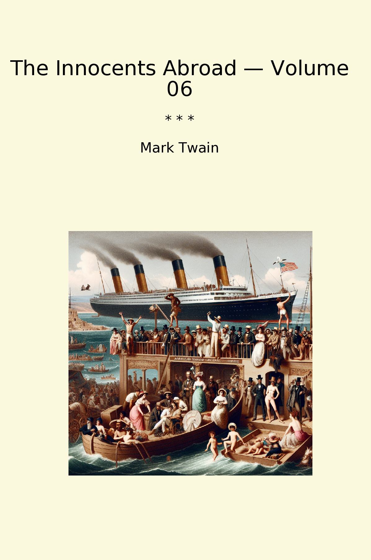 The Innocents Abroad — Volume 06