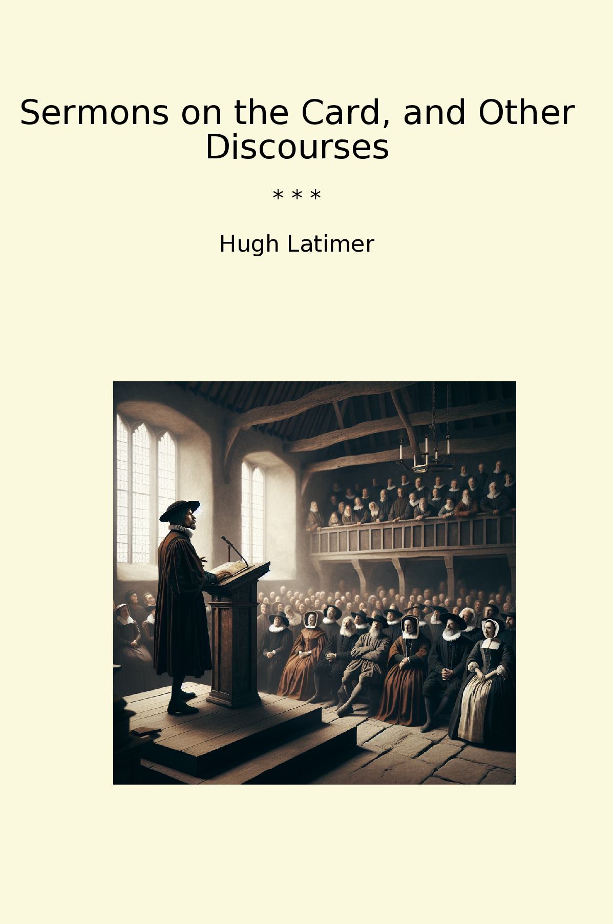 Sermons on the Card, and Other Discourses