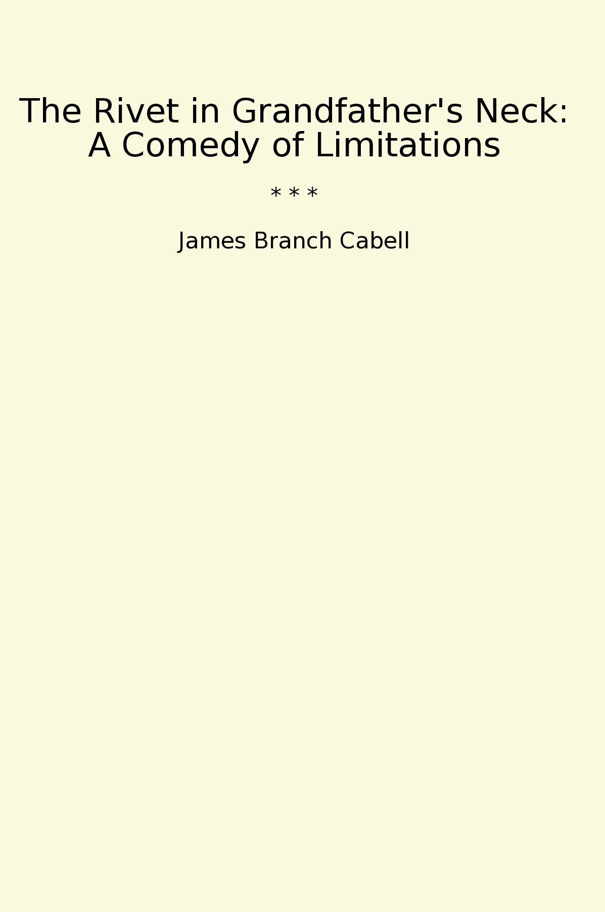 The Rivet in Grandfather's Neck: A Comedy of Limitations