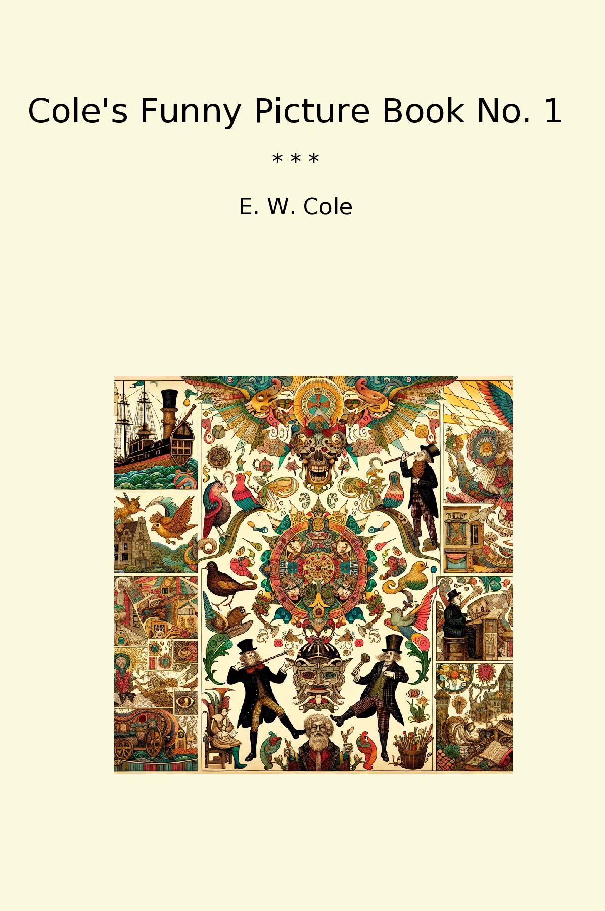 Cole's Funny Picture Book No. 1