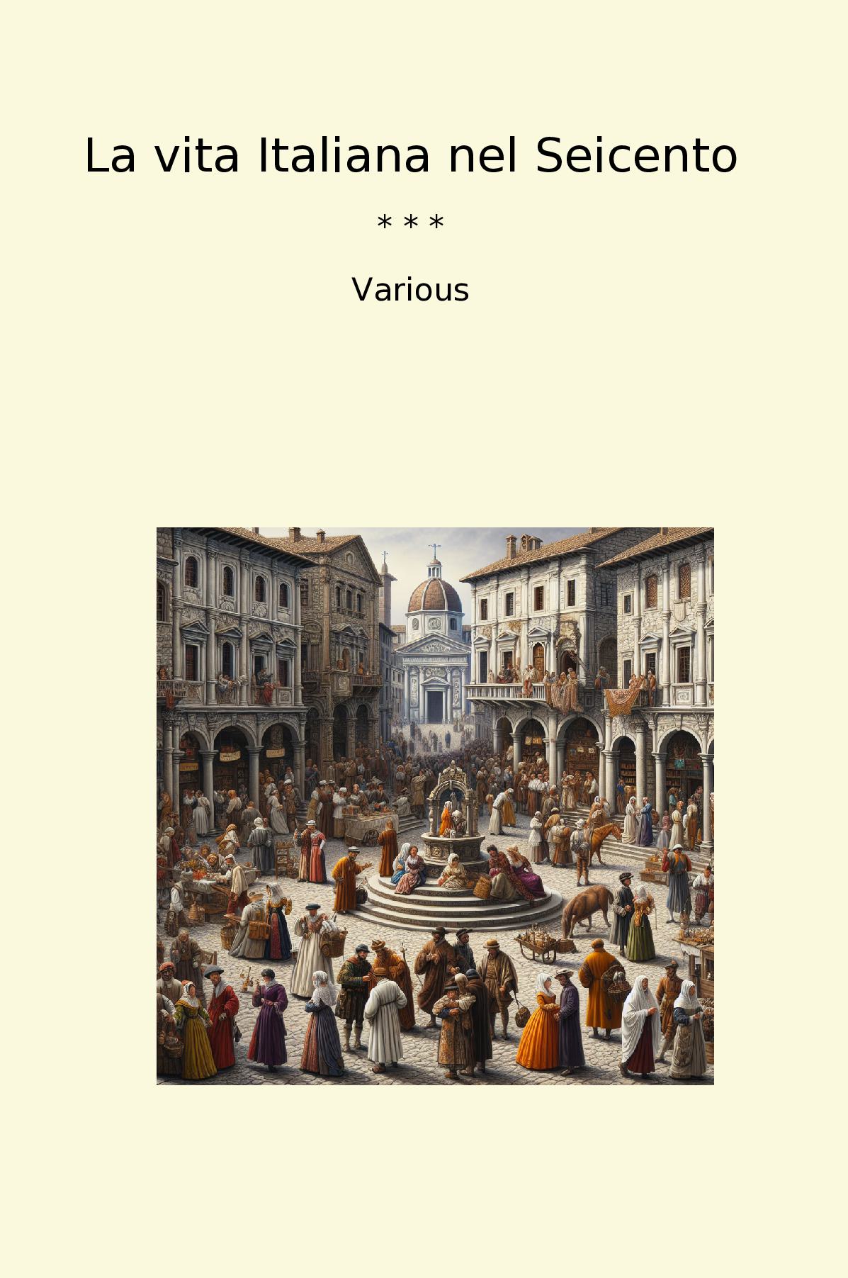La vita Italiana nel Seicento