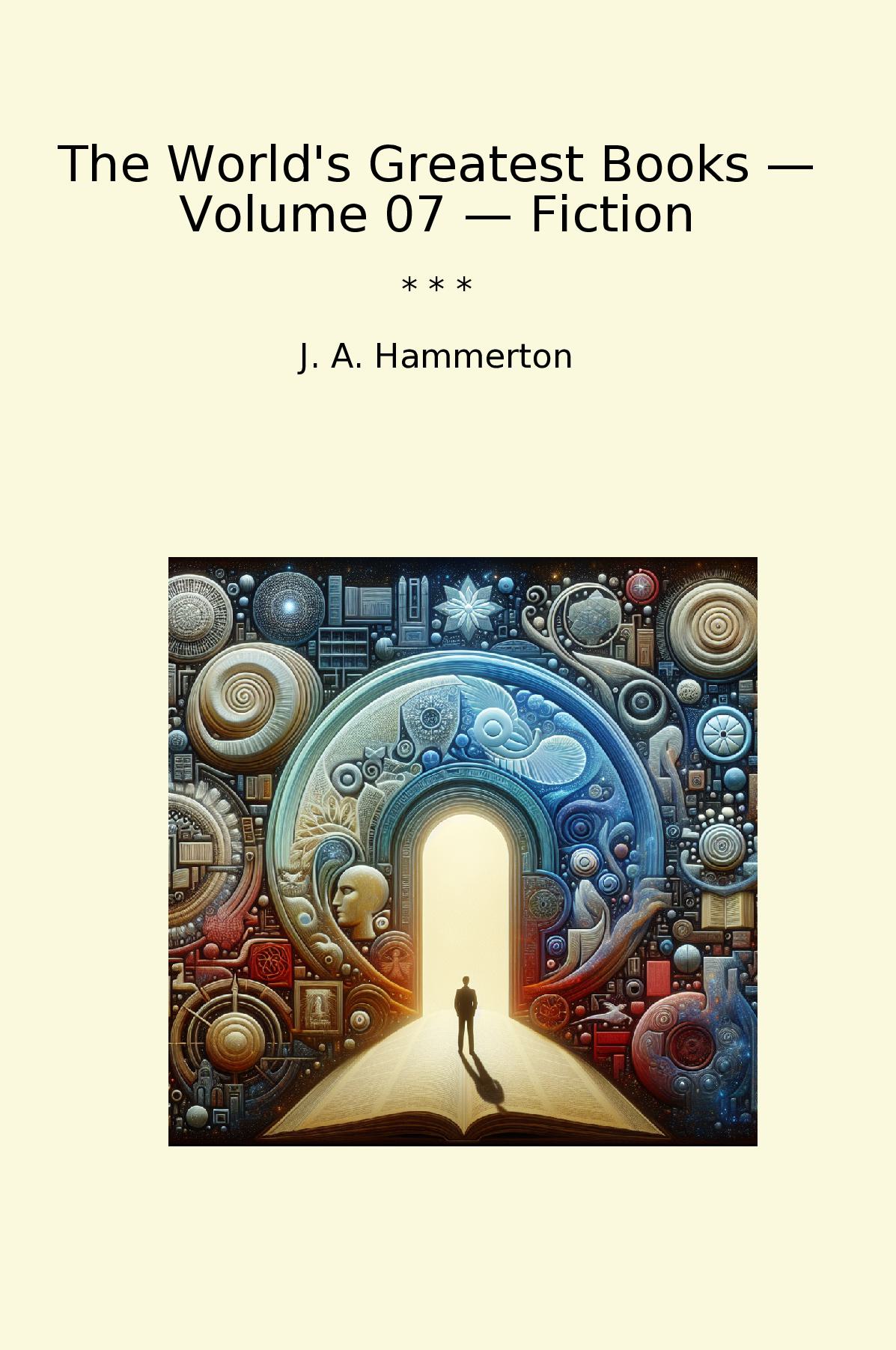 The World's Greatest Books — Volume 07 — Fiction