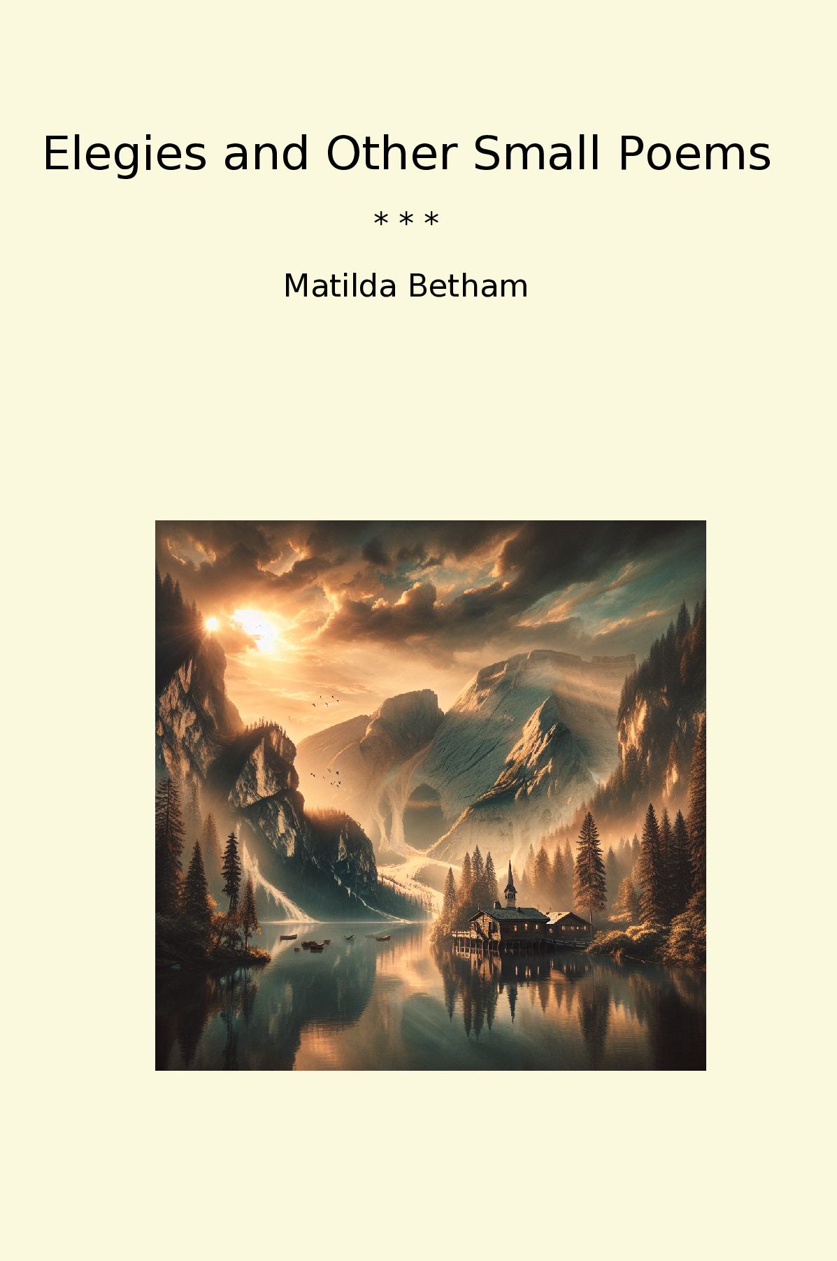 Elegies and Other Small Poems