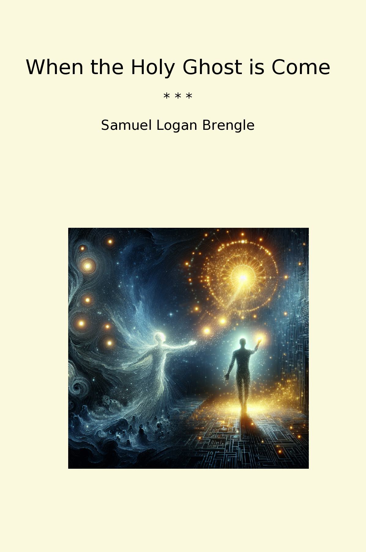 When the Holy Ghost is Come