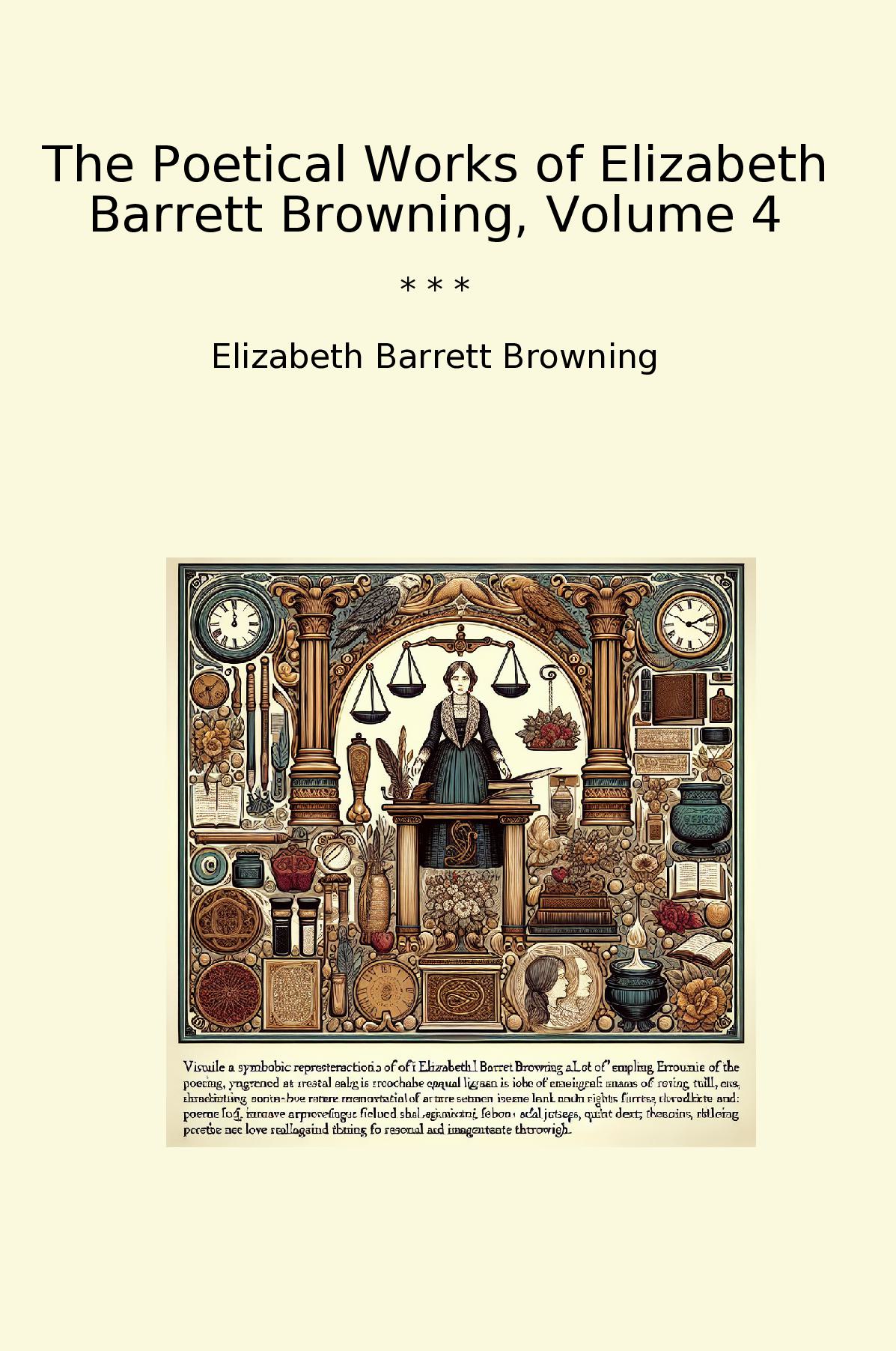The Poetical Works of Elizabeth Barrett Browning, Volume 4