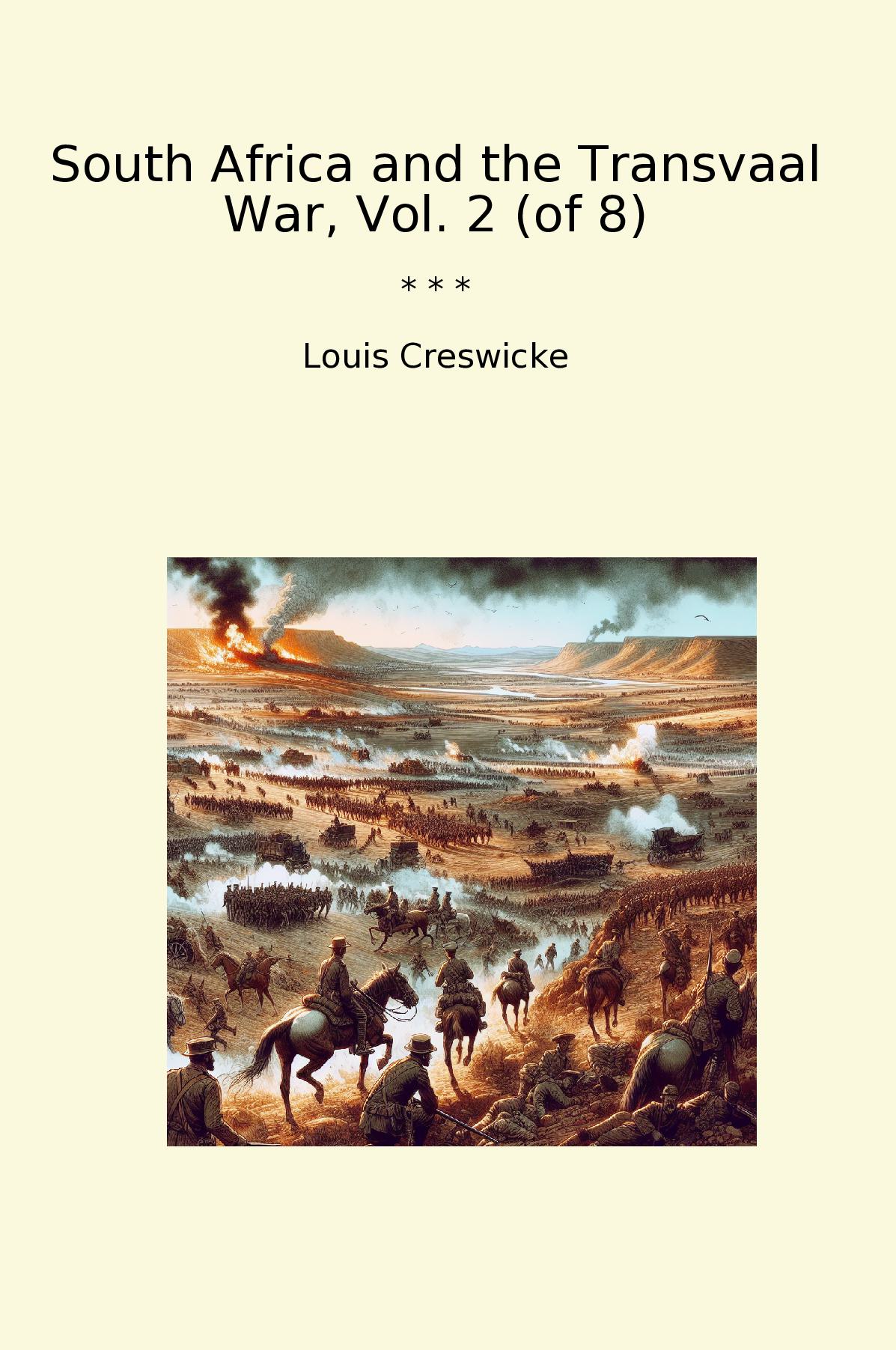 South Africa and the Transvaal War, Vol. 2 (of 8)