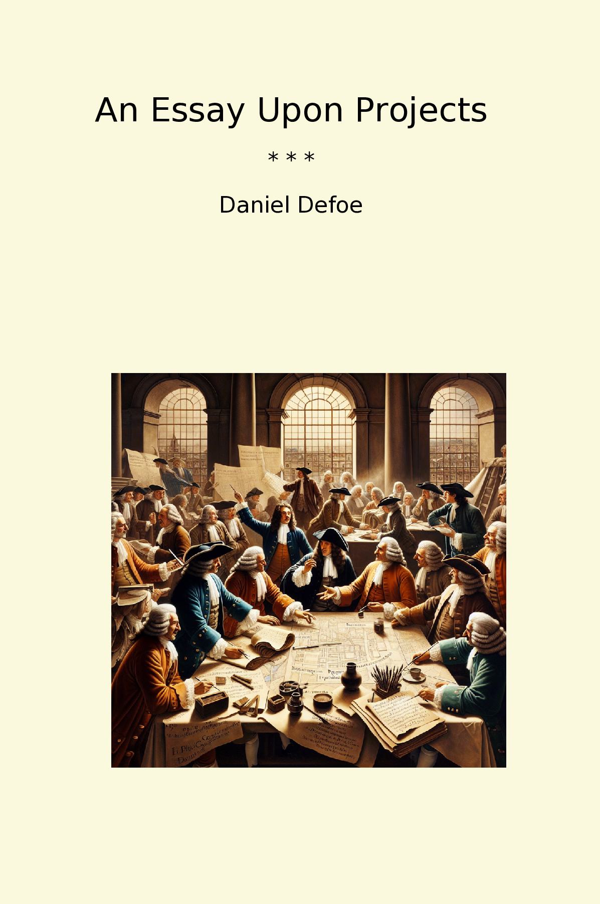 An Essay Upon Projects