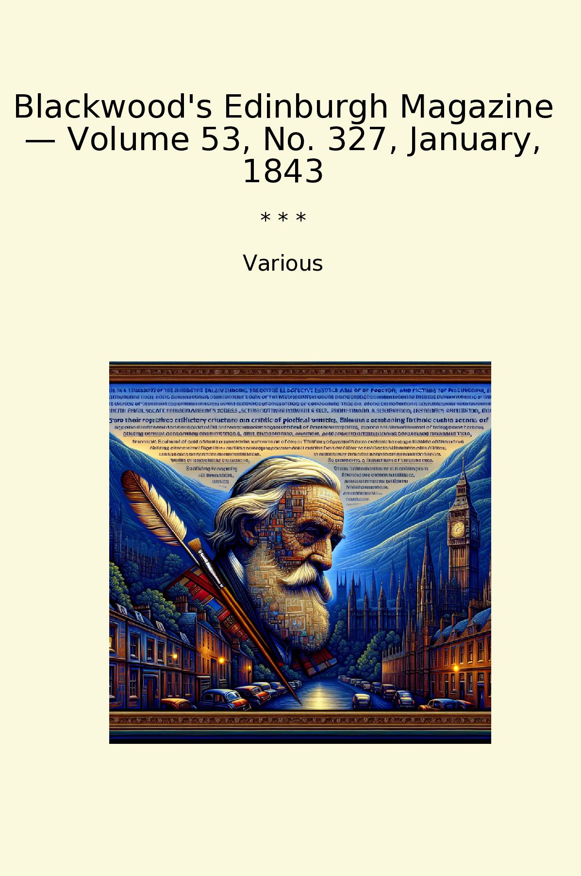 Blackwood's Edinburgh Magazine — Volume 53, No. 327, January, 1843