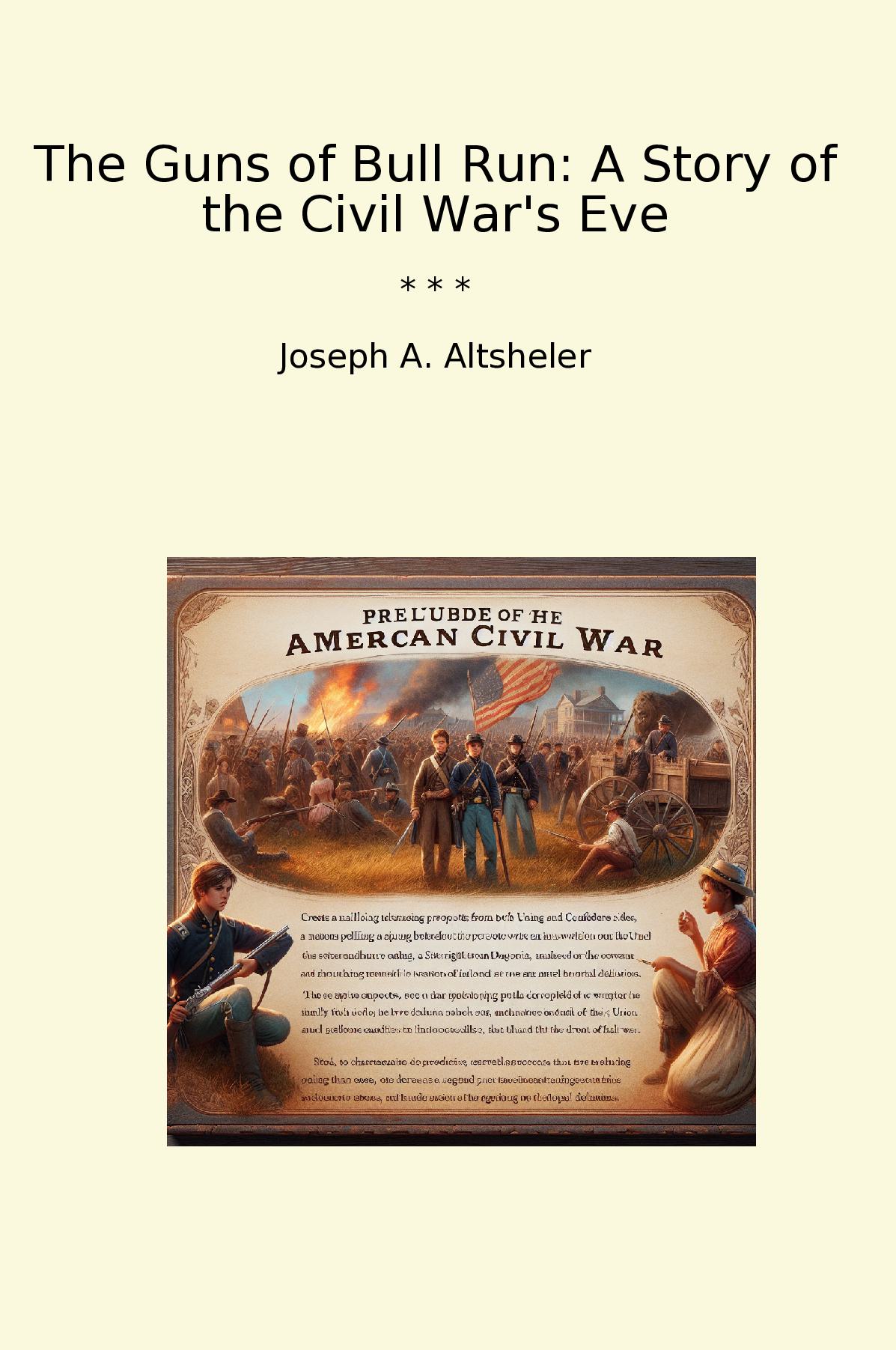 The Guns of Bull Run: A Story of the Civil War's Eve