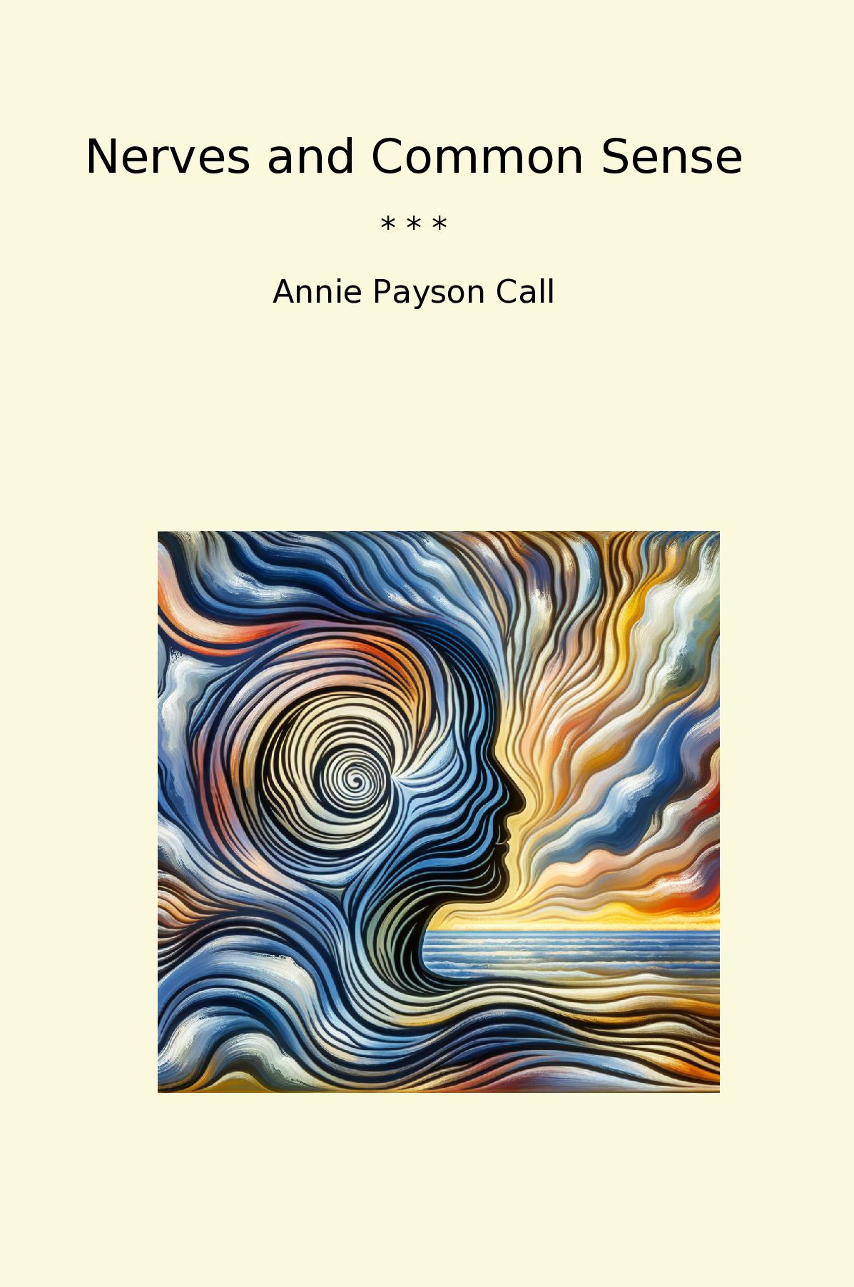 Nerves and Common Sense