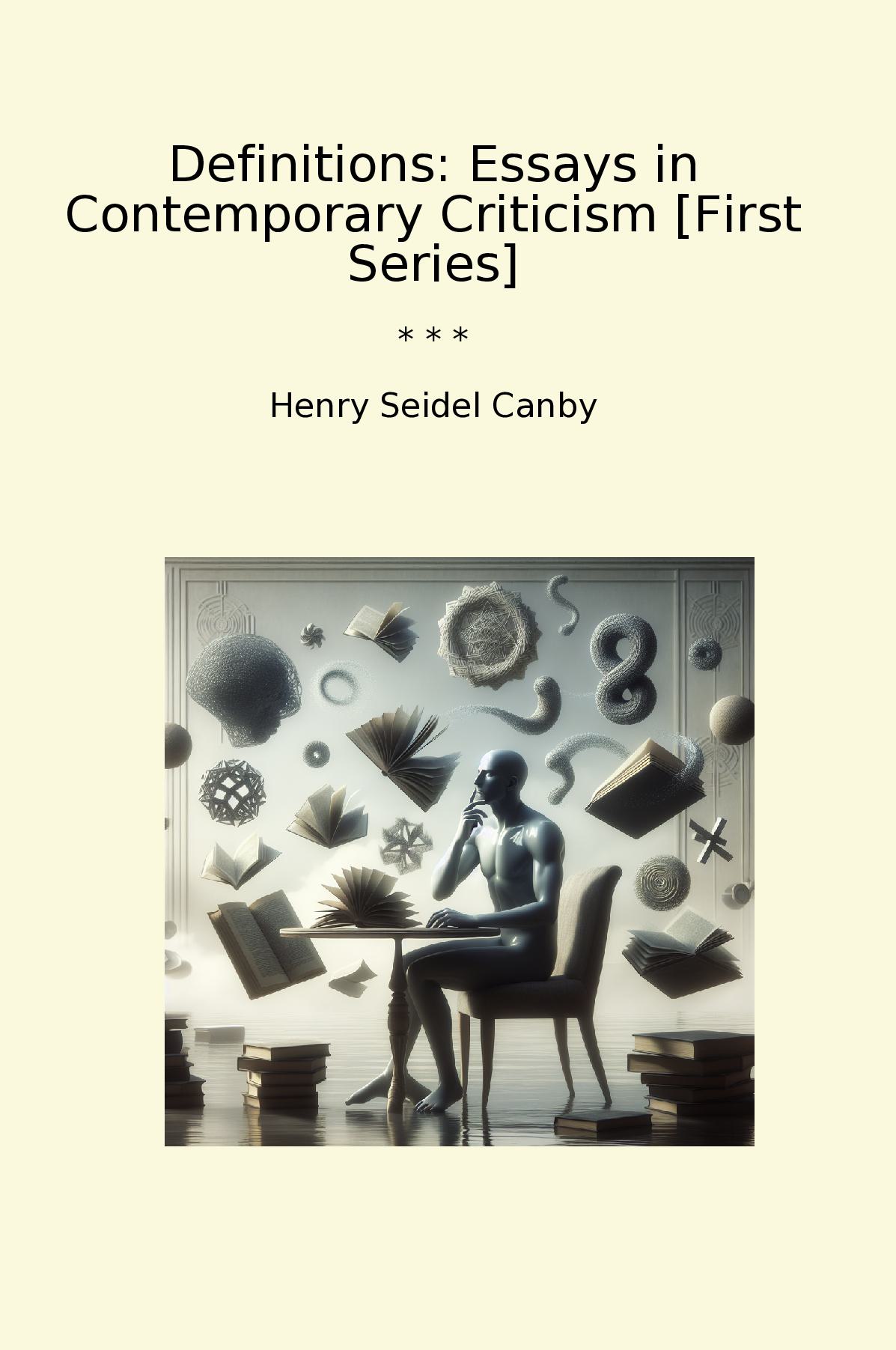 Definitions: Essays in Contemporary Criticism [First Series]