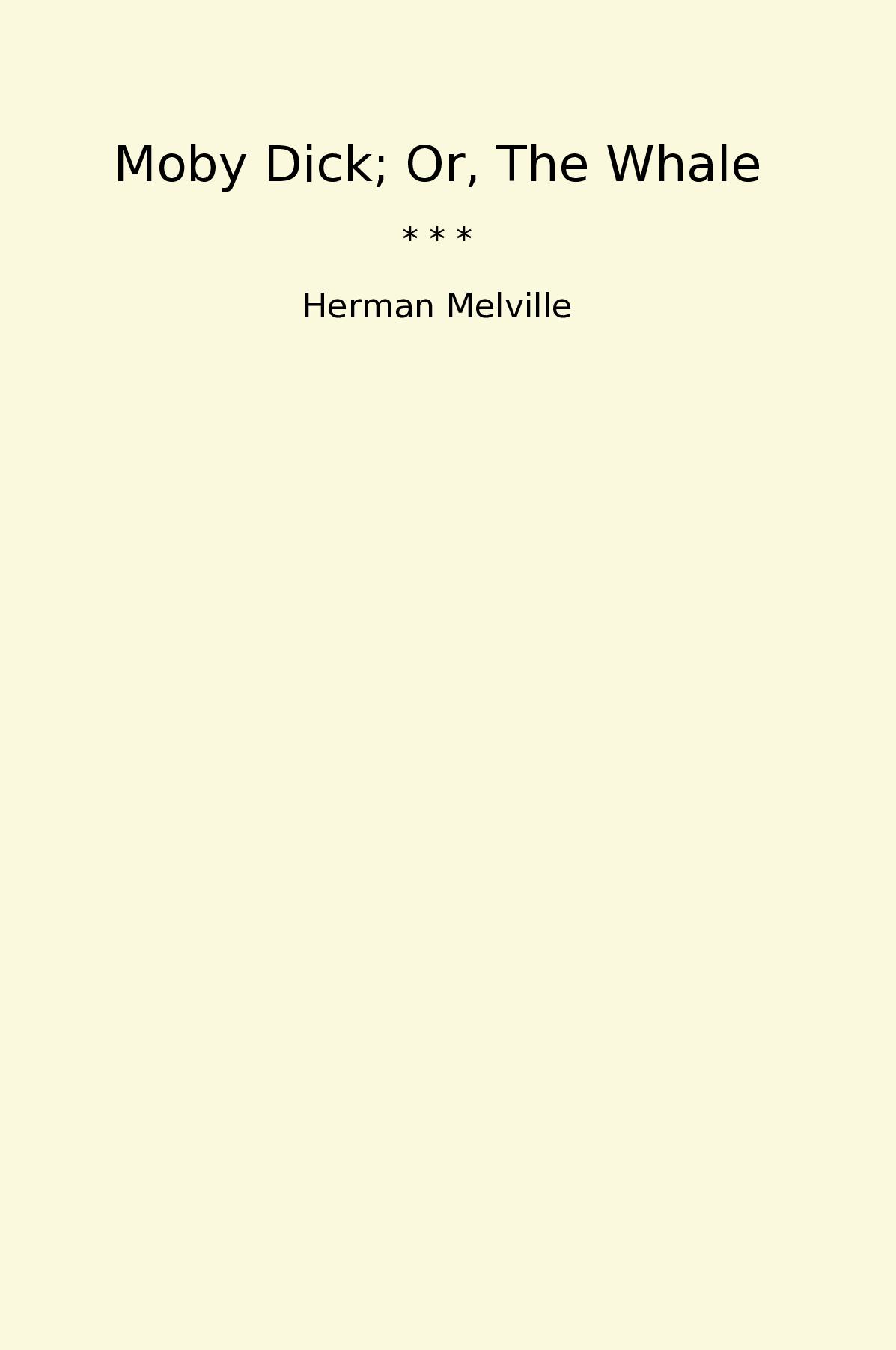 Moby Dick; Or, The Whale