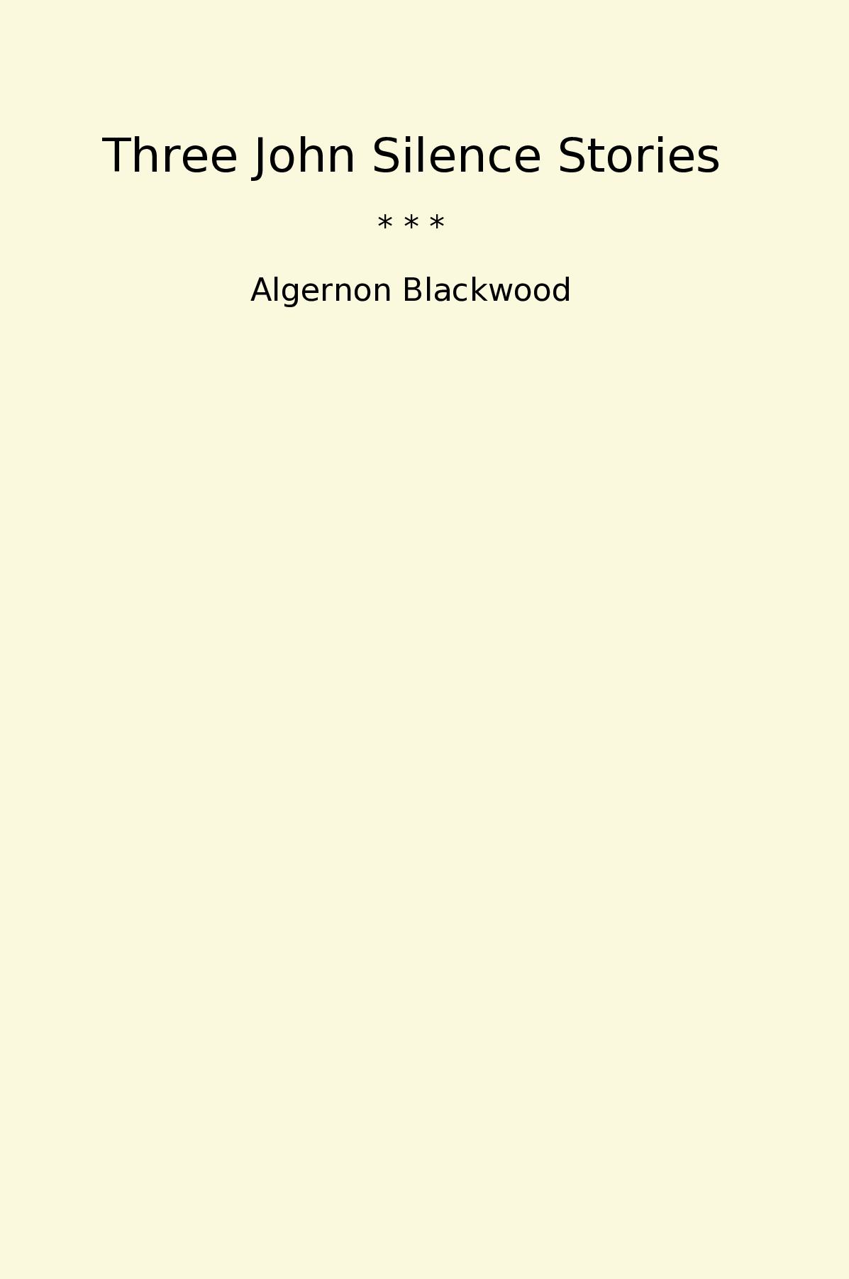 Three John Silence Stories