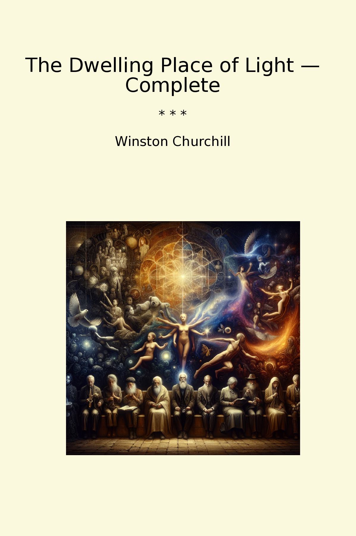 The Dwelling Place of Light — Complete