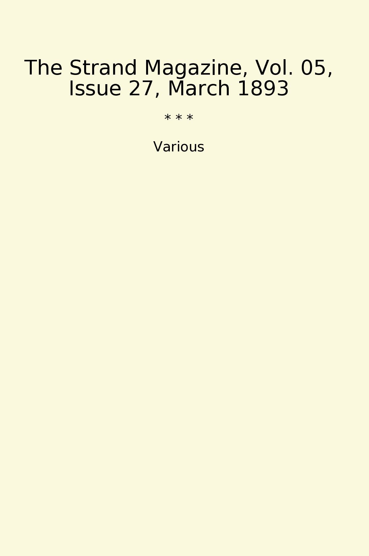 The Strand Magazine, Vol. 05, Issue 27, March 1893