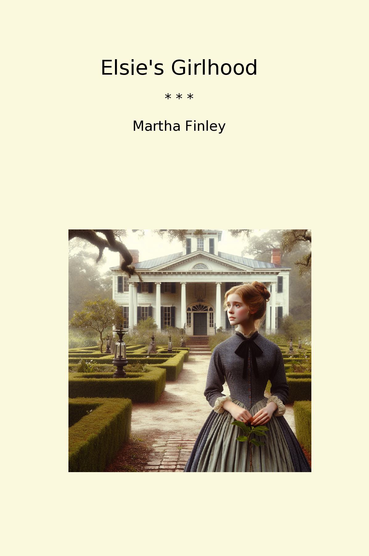 Elsie's Girlhood