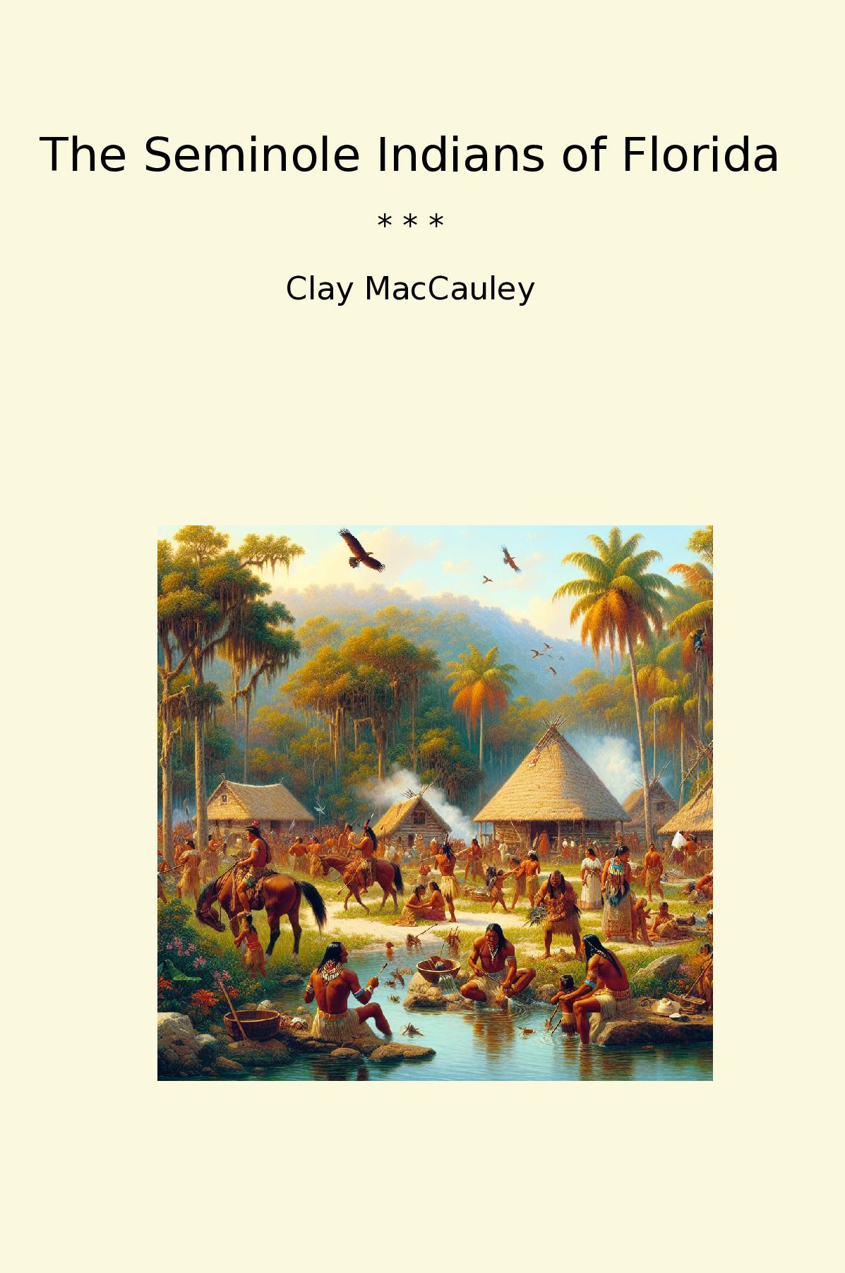 The Seminole Indians of Florida