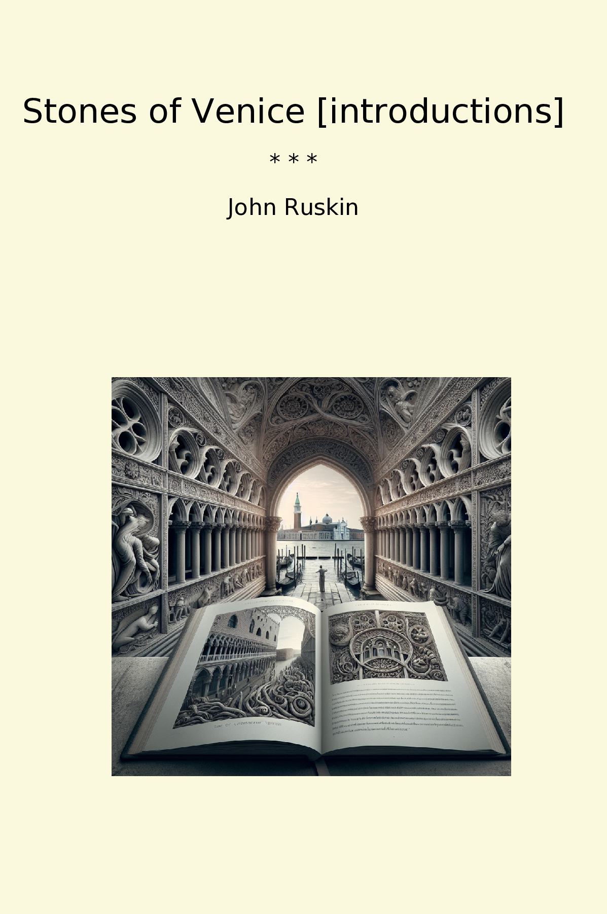 Stones of Venice [introductions]