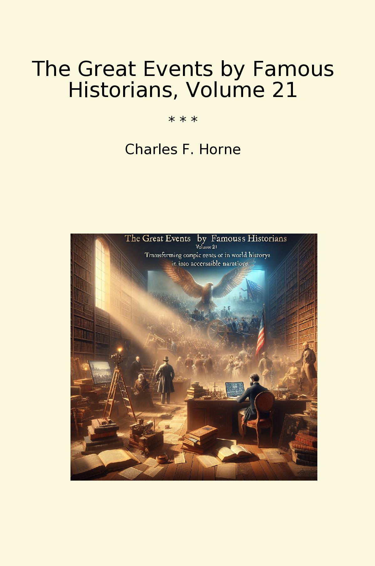 The Great Events by Famous Historians, Volume 21