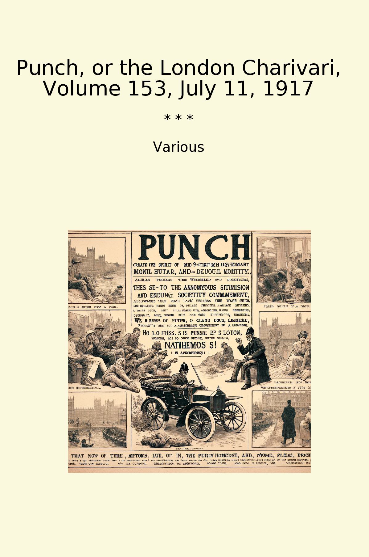 Punch, or the London Charivari, Volume 153, July 11, 1917